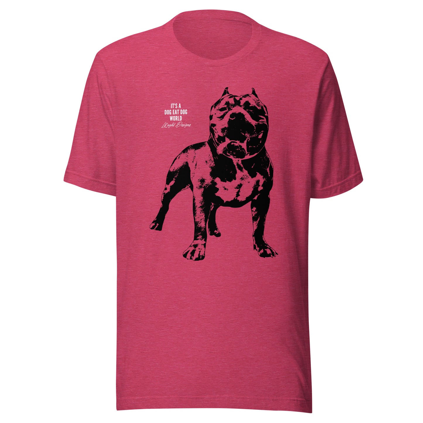 Dog Eat Dog World Unisex t-shirt