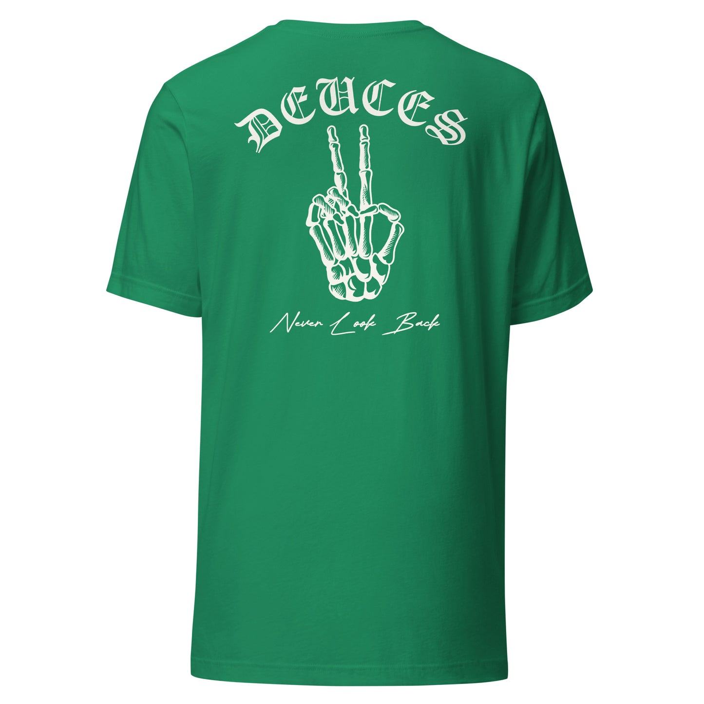 DEUCES - Never Look Back Unisex t-shirt