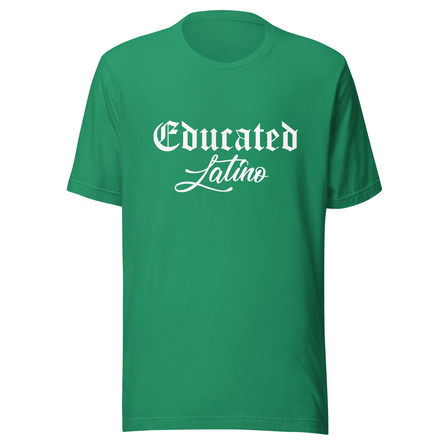 Educated Latino Unisex t-shirt