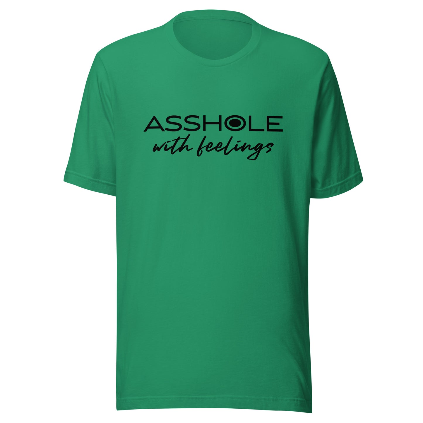 Asshole with feelings Unisex t-shirt