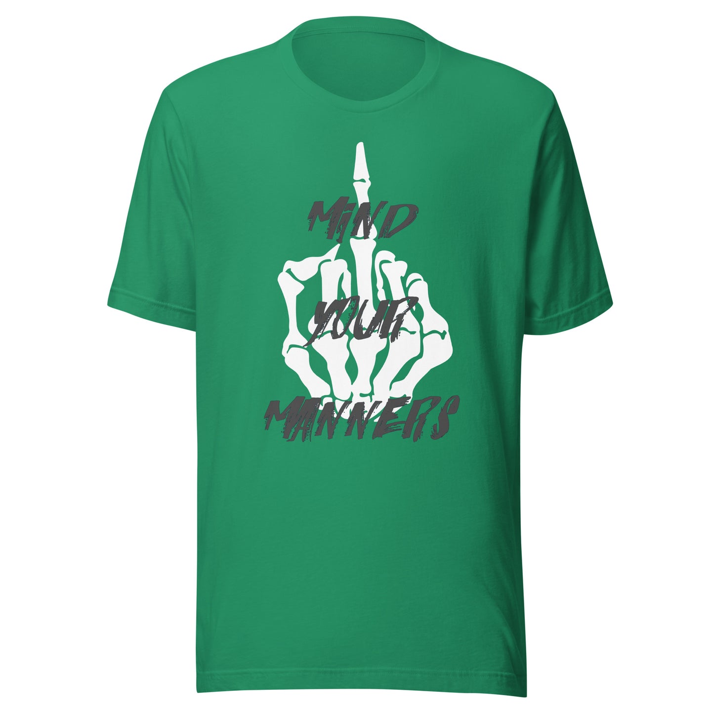 Mind Your Manners Unisex t-shirt