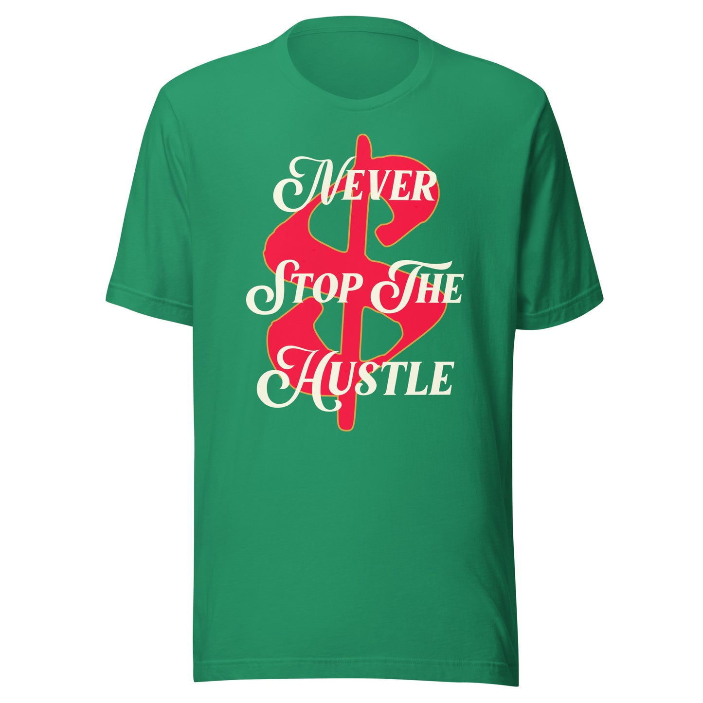 MONEY - Never Stop The Hustle Unisex t-shirt