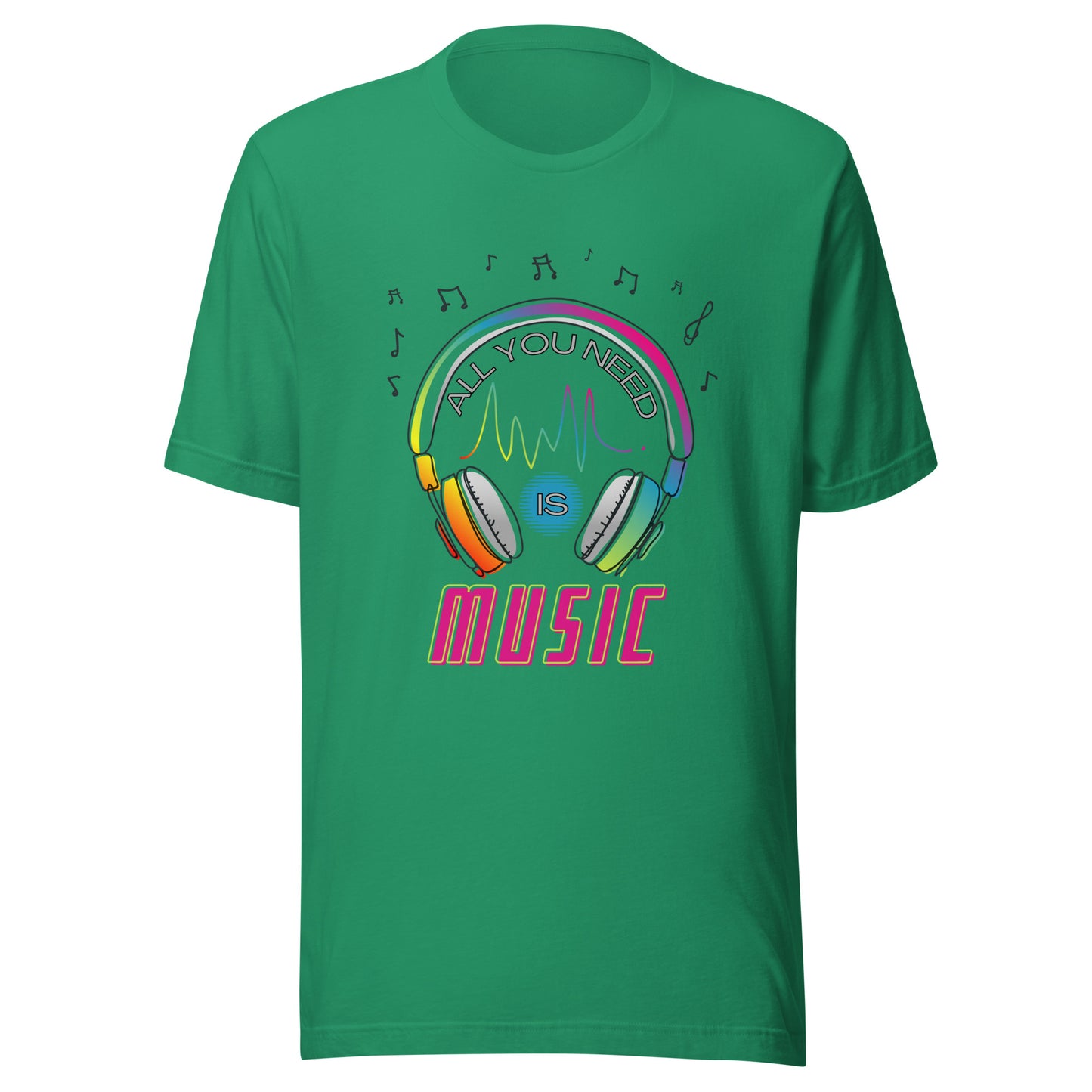 All you need is MUSIC Unisex t-shirt