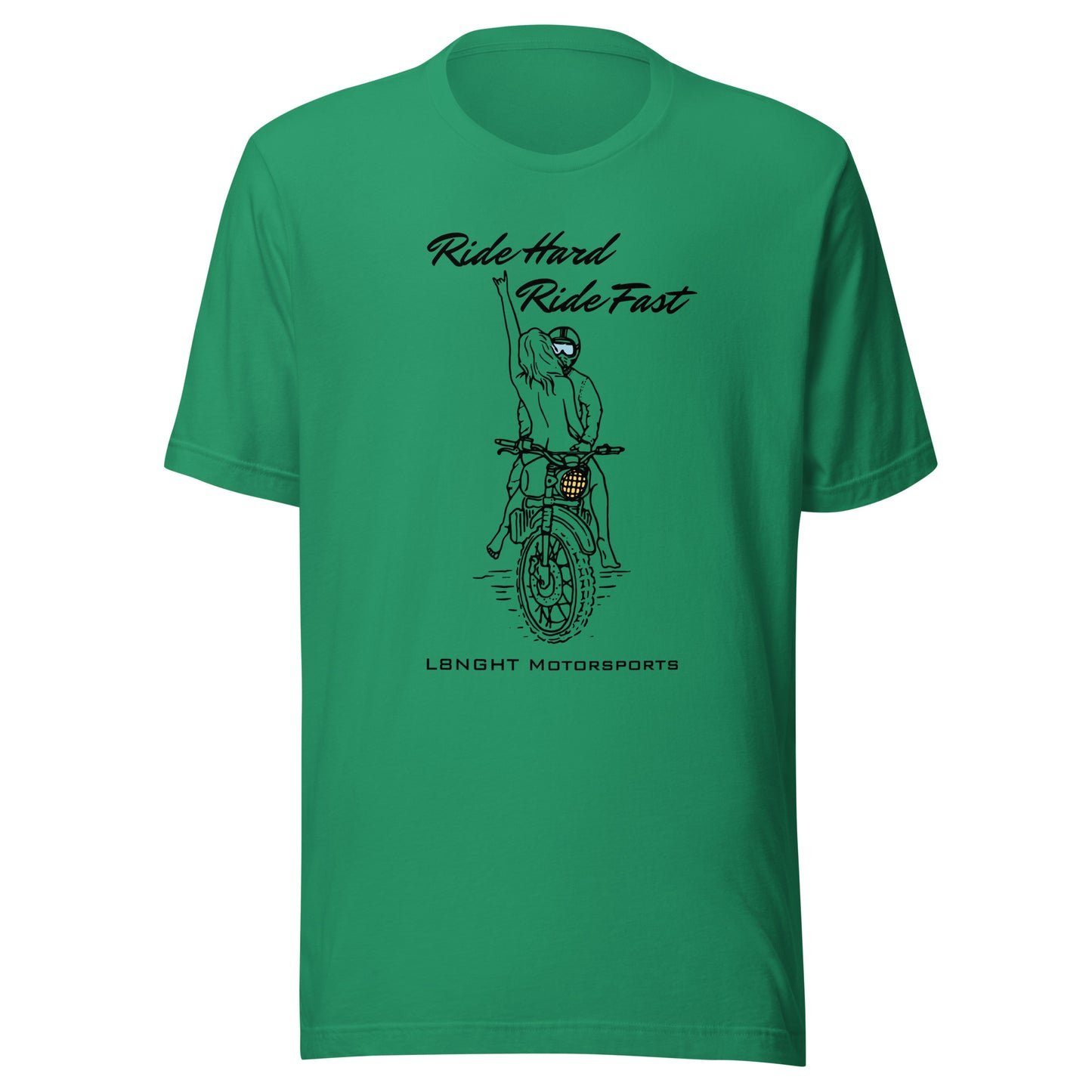 Ride Hard Ride Fast Unisex t-shirt