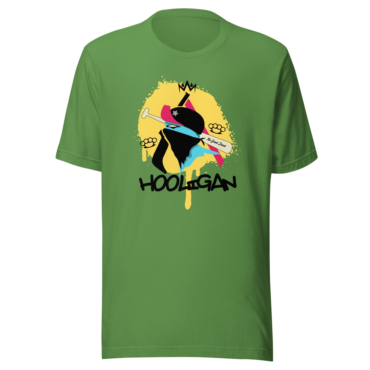Hooligan - No Good Deed Unisex t-shirt