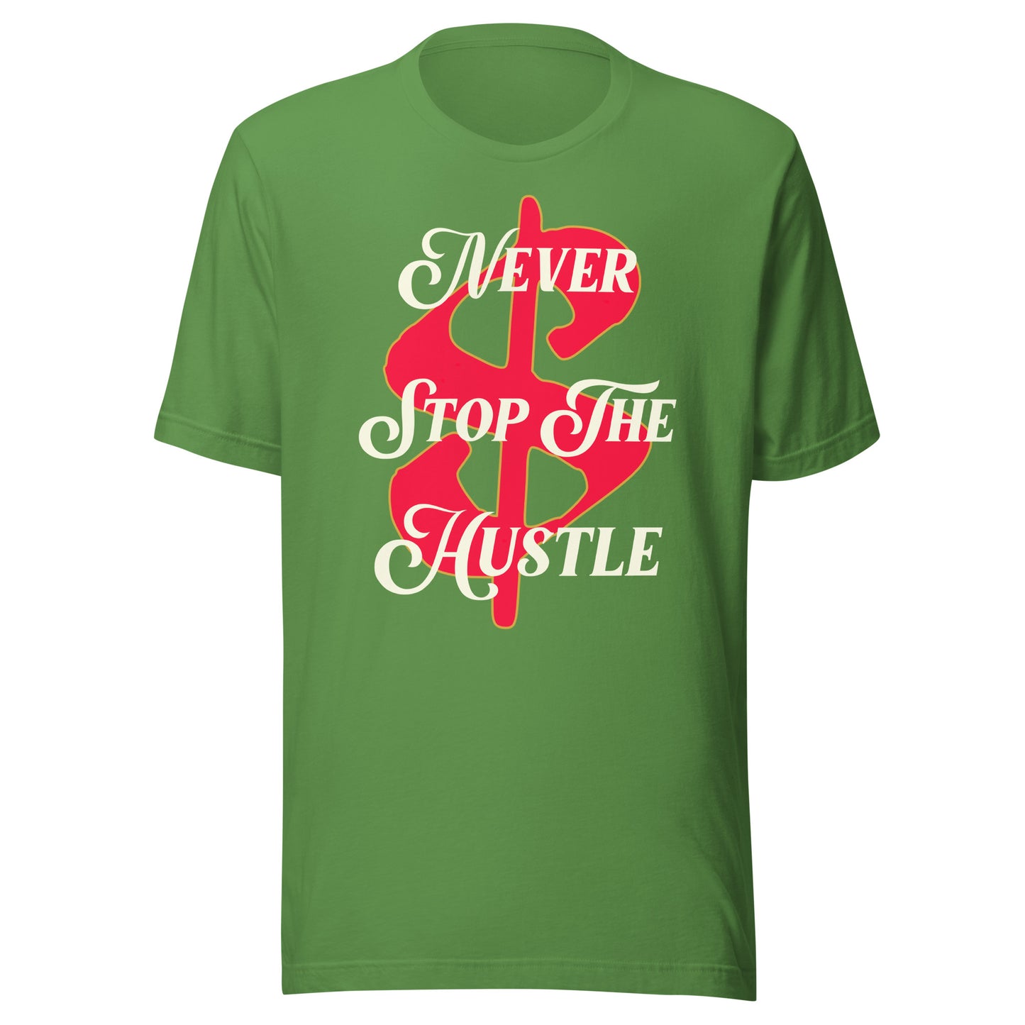 MONEY - Never Stop The Hustle Unisex t-shirt