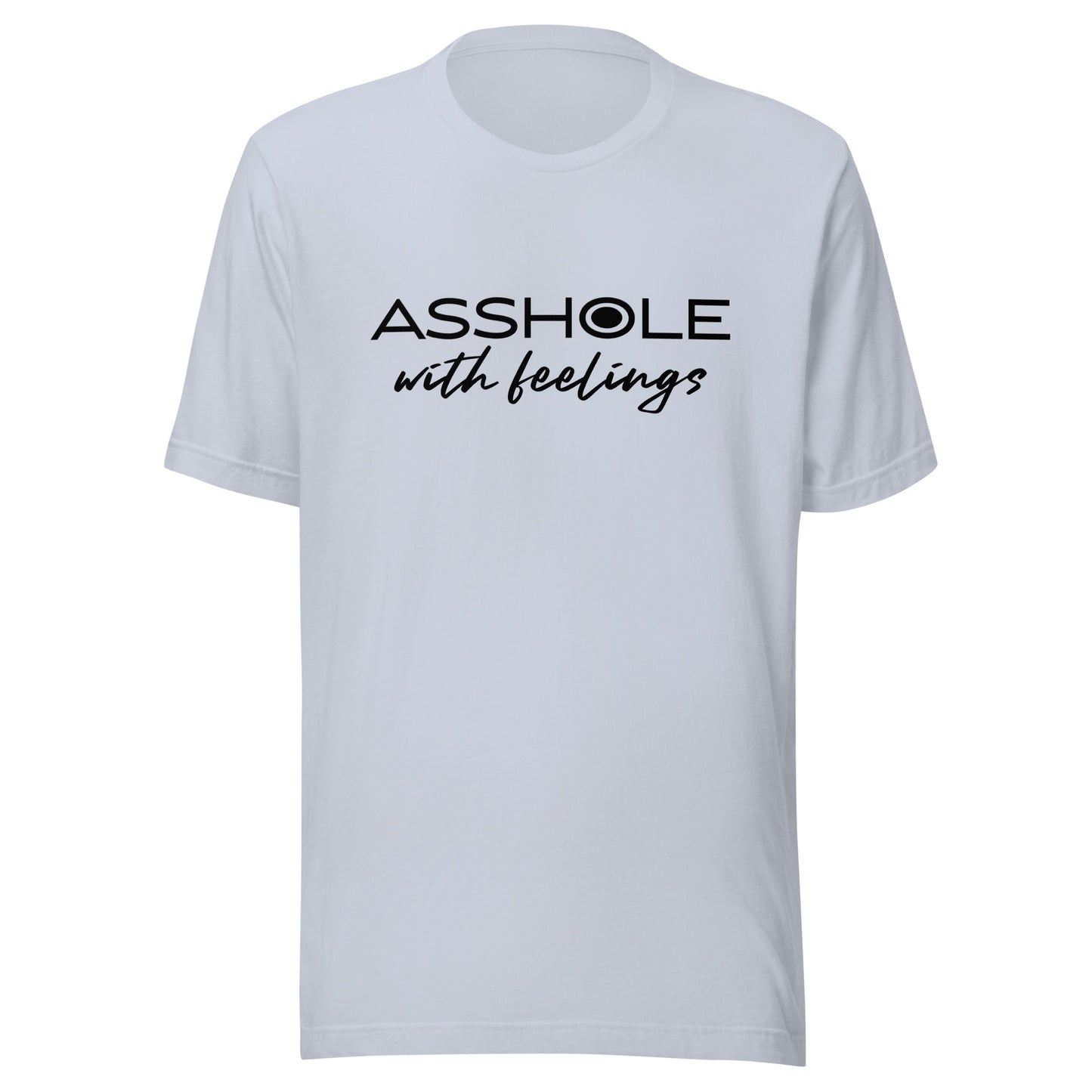 Asshole with feelings Unisex t-shirt