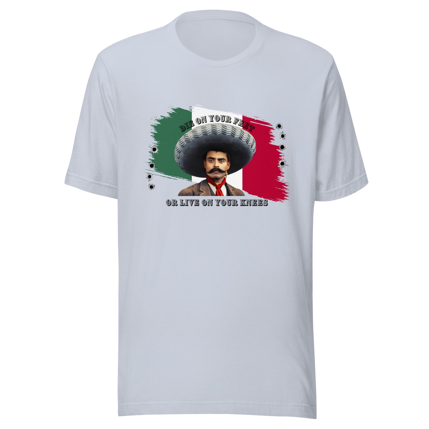 Die On Your Feet or Live On Your Knees Unisex t-shirt