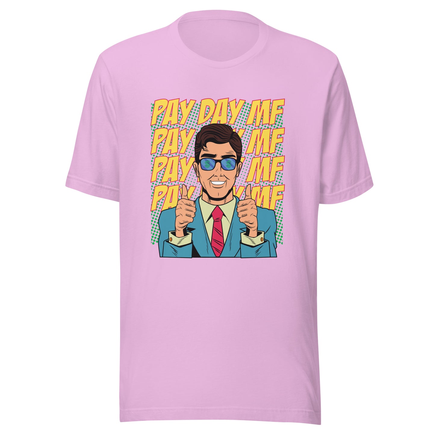 Pop Art PAY DAY MF Unisex t-shirt
