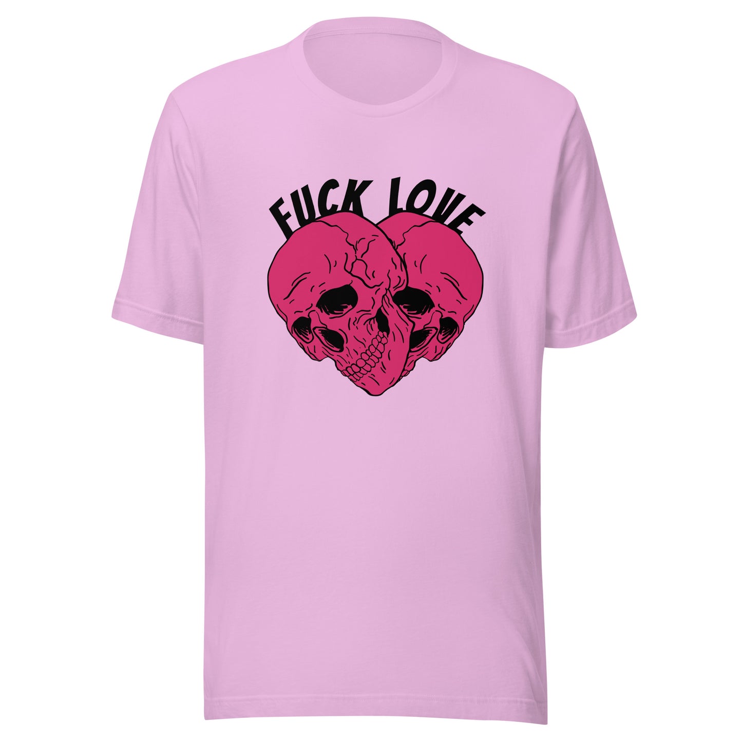 Fuck Love Skulls Unisex t-shirt