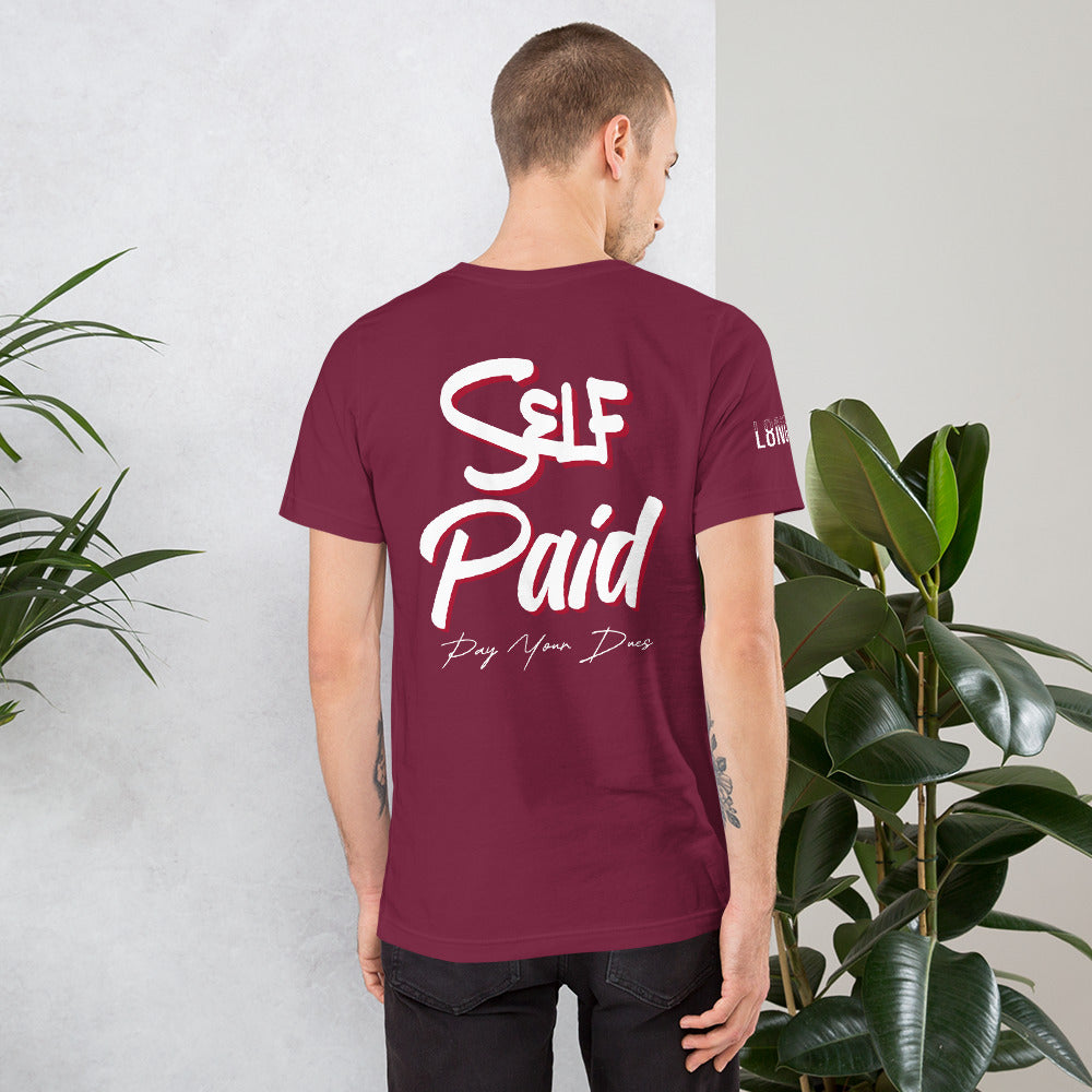 Self Made Self Paid Unisex t-shirt