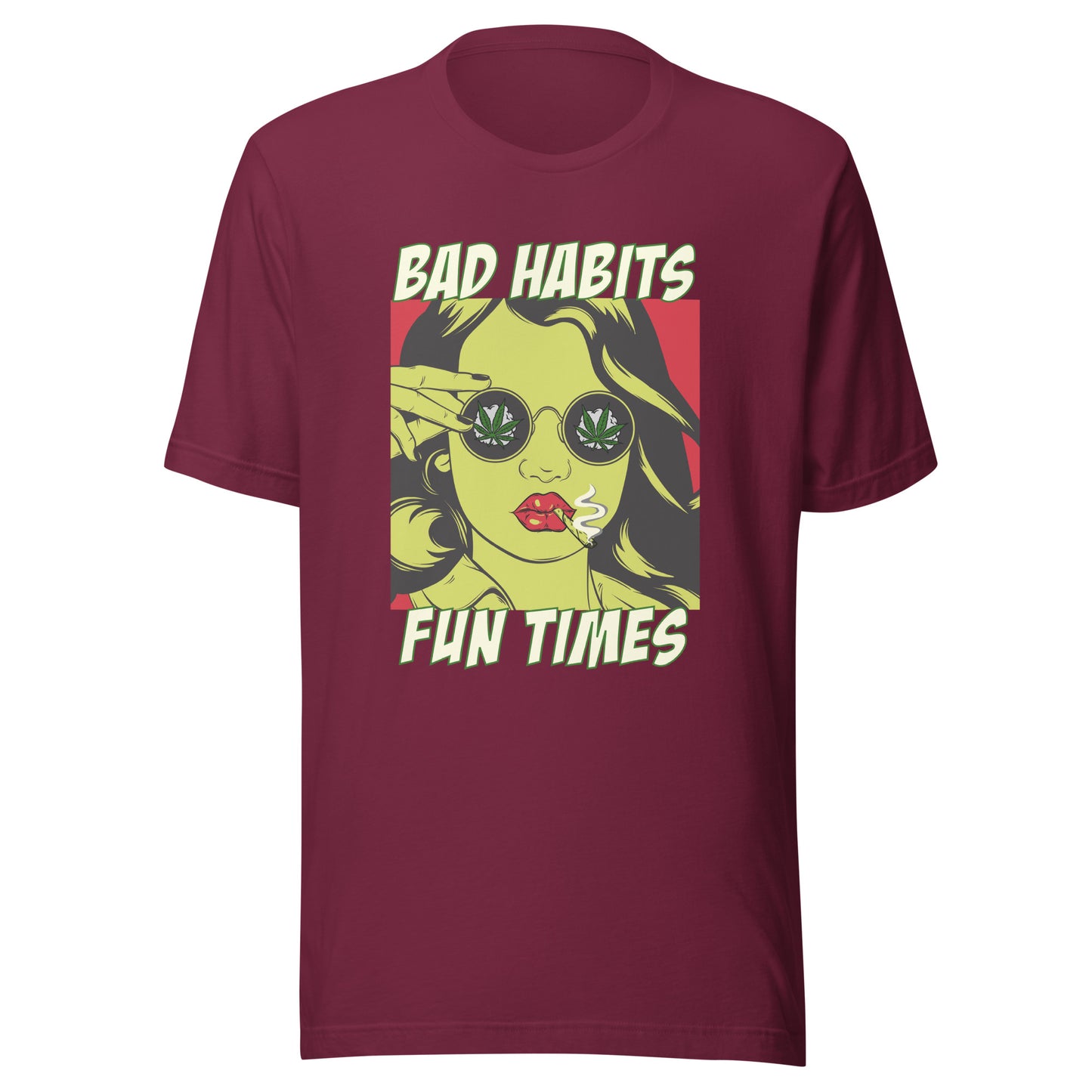 Bad Habits. Fun Times. pop art Unisex t-shirt