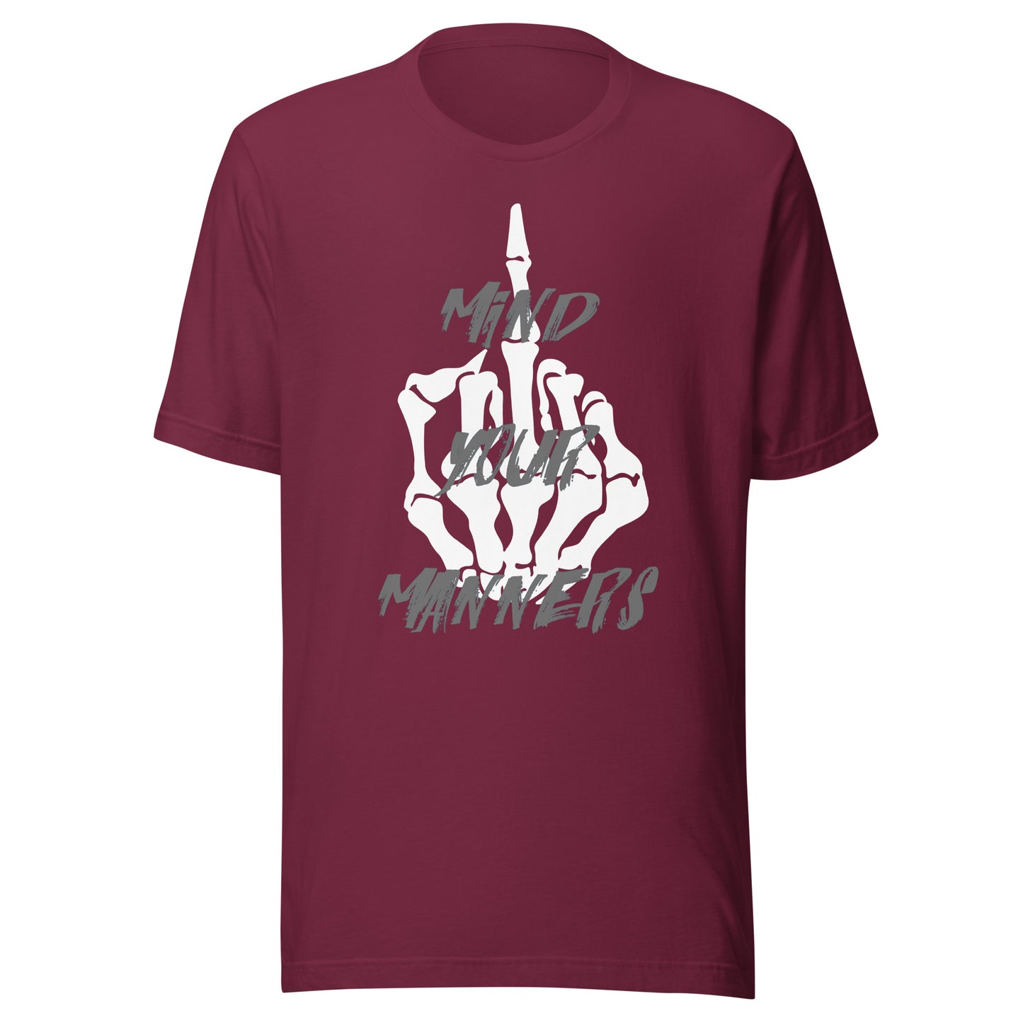 Mind Your Manners Unisex t-shirt