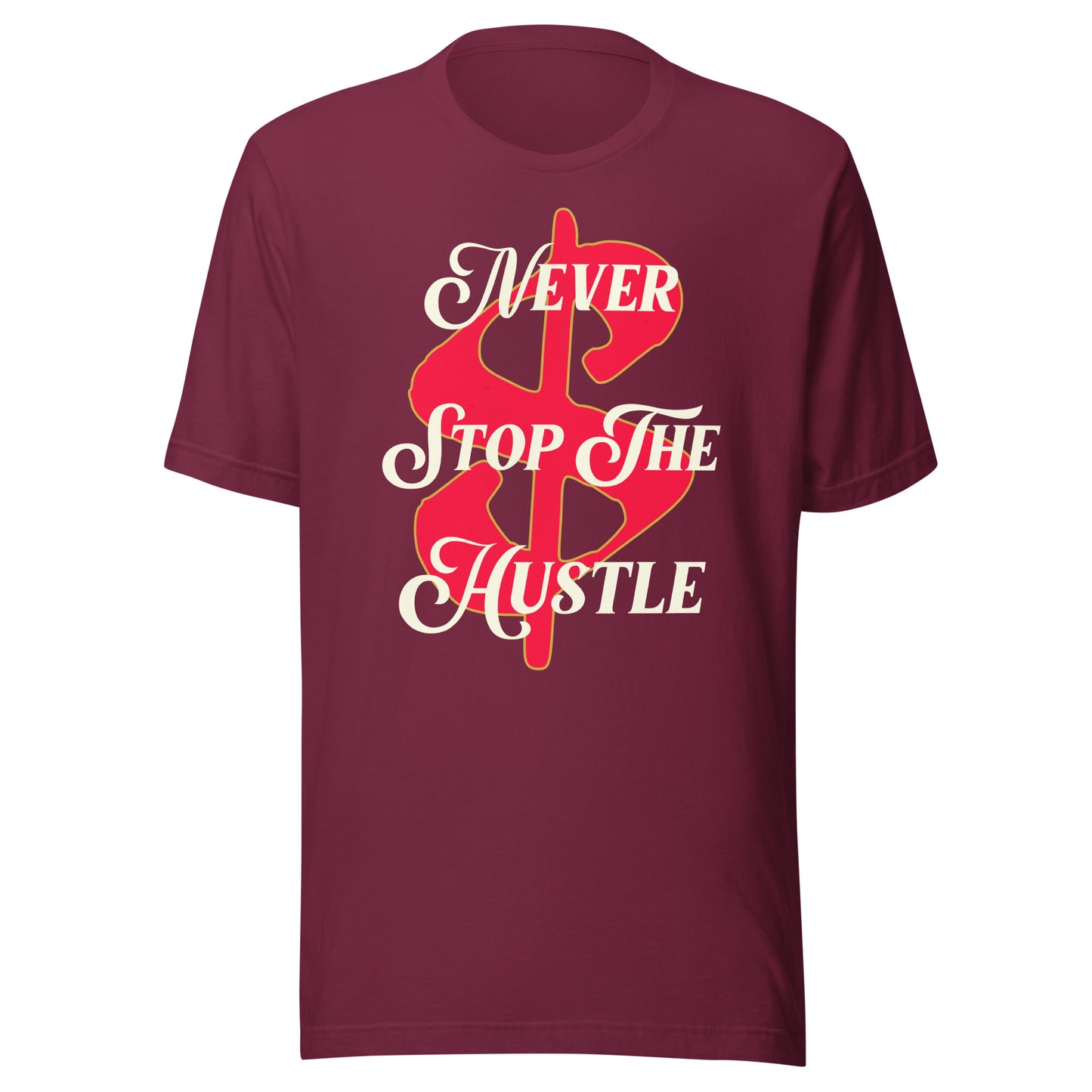 MONEY - Never Stop The Hustle Unisex t-shirt