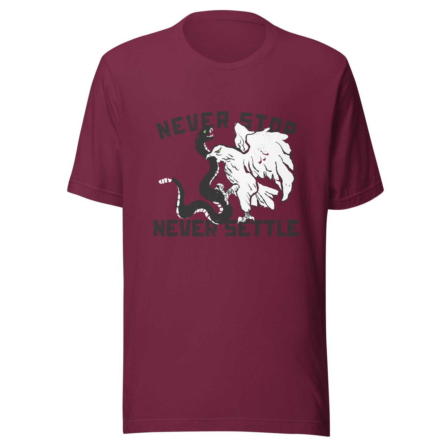 NEVER stop NEVER settle Unisex t-shirt
