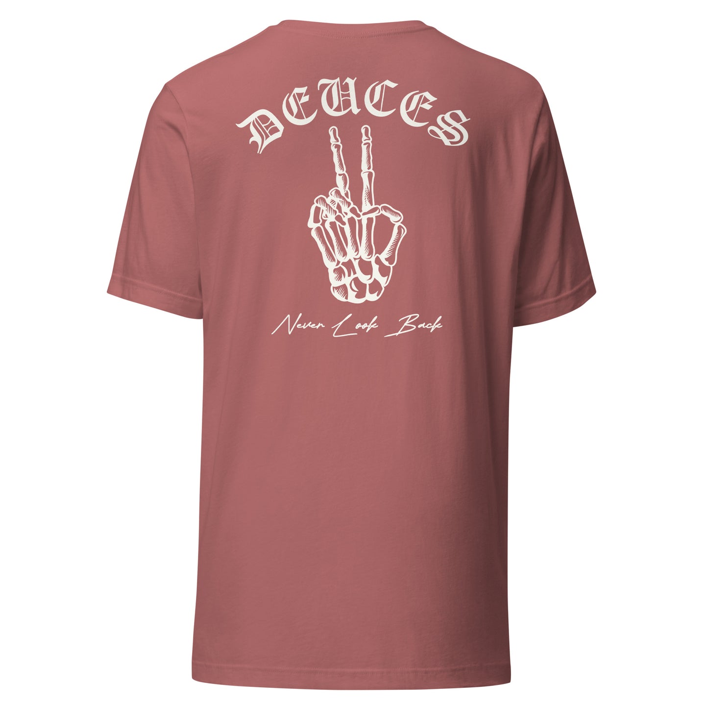 DEUCES - Never Look Back Unisex t-shirt