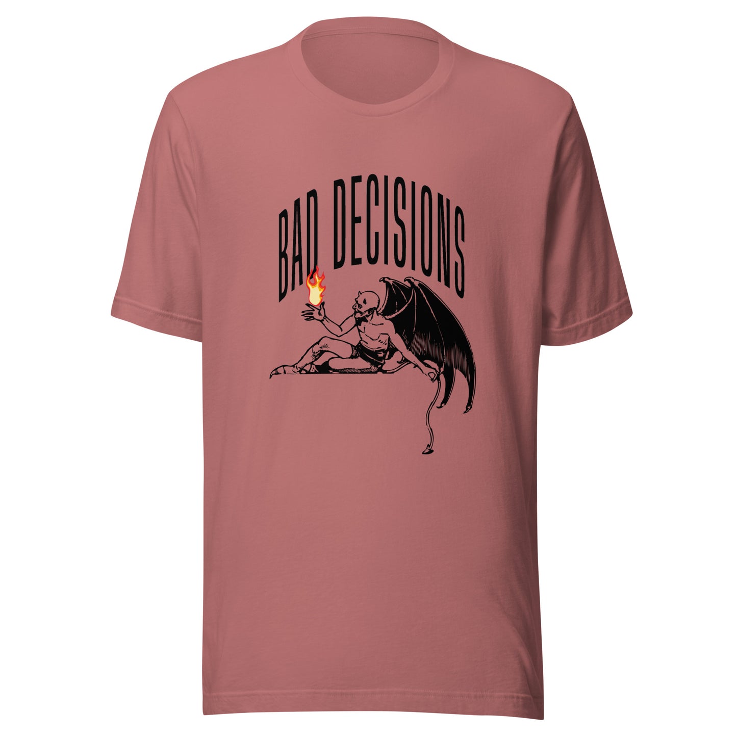 BAD Decisions - Playing with fire Unisex t-shirt