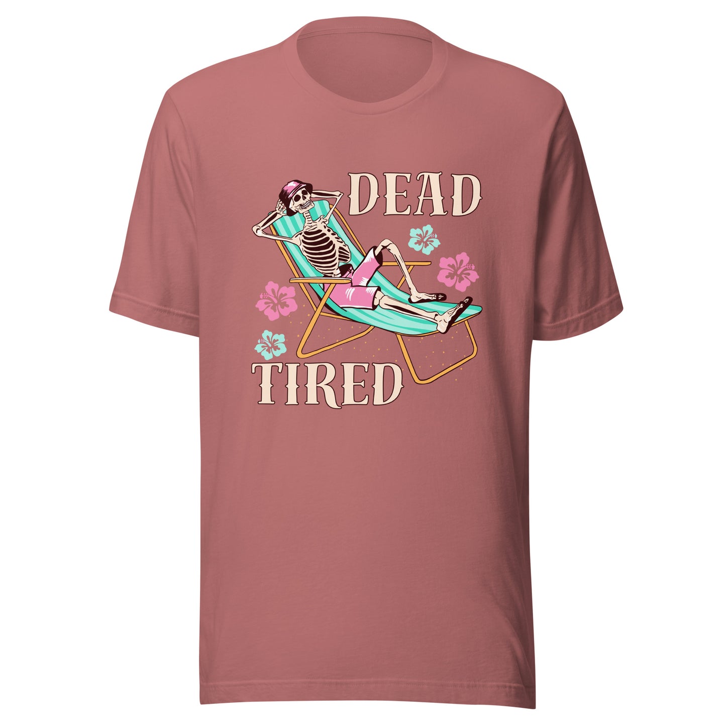 Dead Tired skeleton lounging Unisex t-shirt