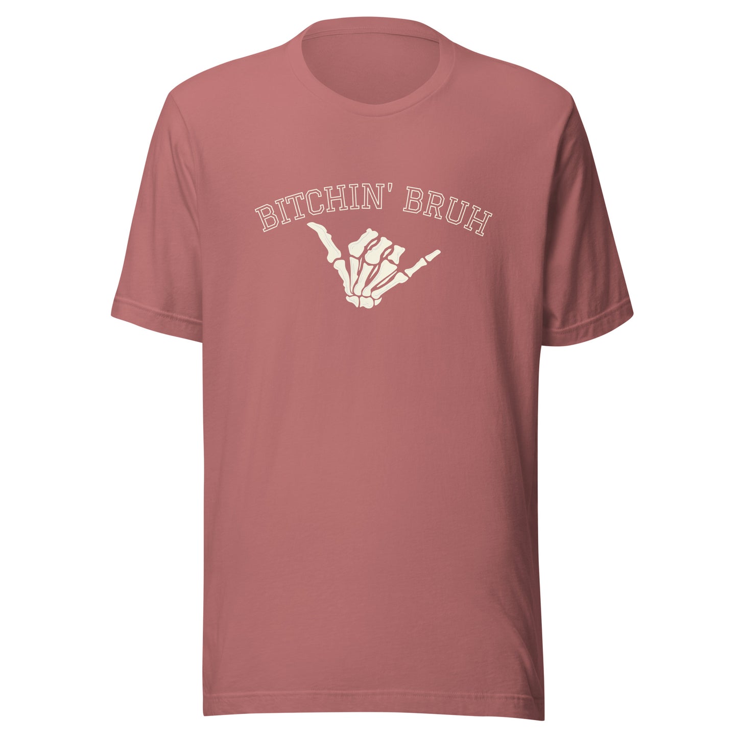 Bitchin' Bruh Unisex t-shirt
