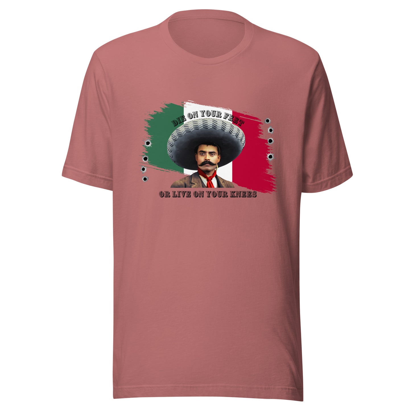 Die On Your Feet or Live On Your Knees Unisex t-shirt