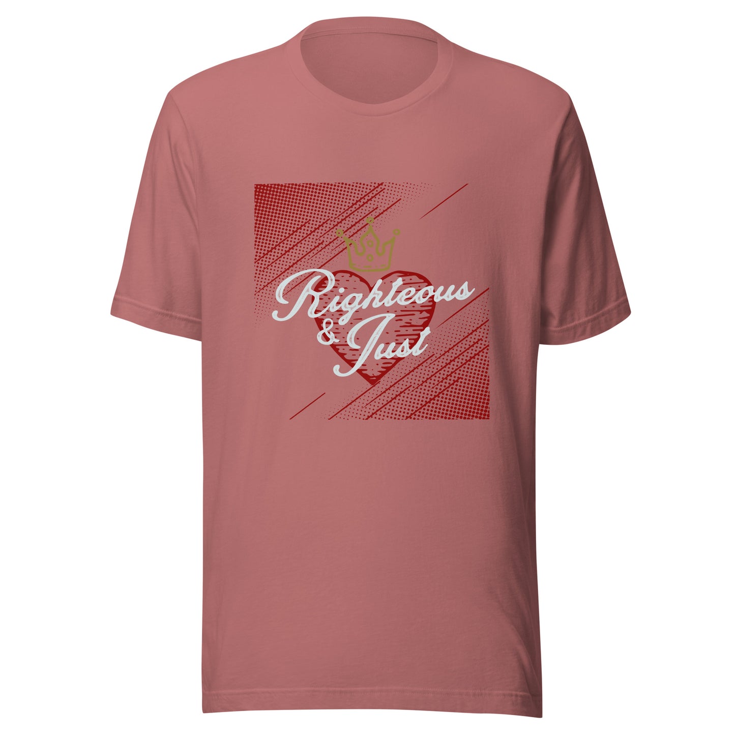 Righteous & Just Unisex t-shirt