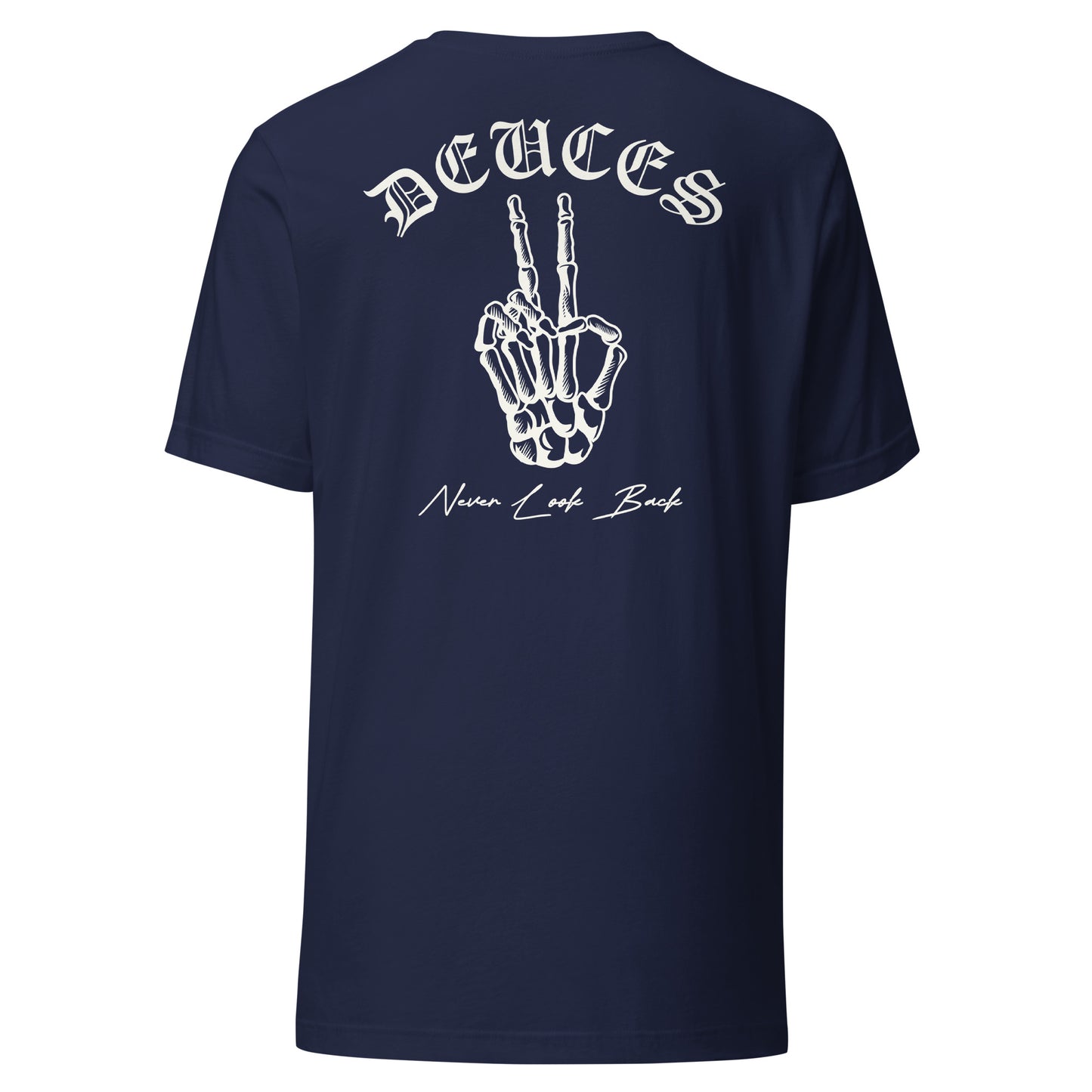 DEUCES - Never Look Back Unisex t-shirt