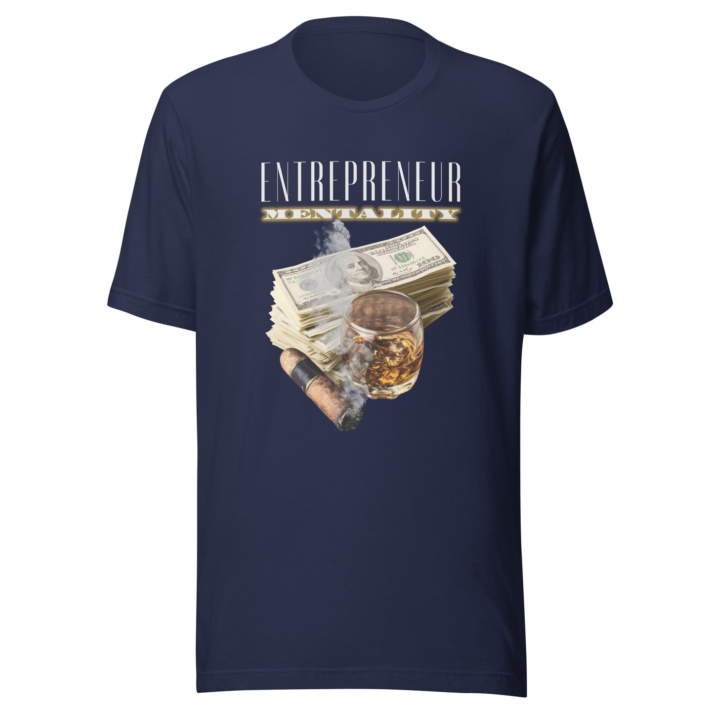 Entrepreneur Mentality - The Good Life Unisex t-shirt