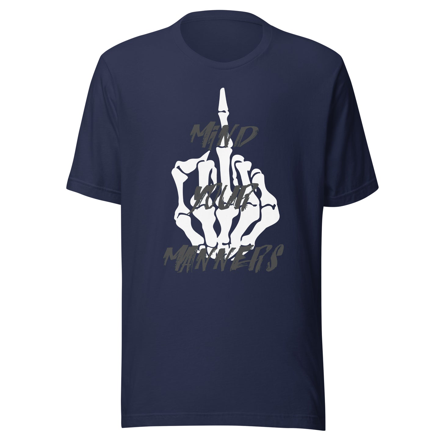 Mind Your Manners Unisex t-shirt
