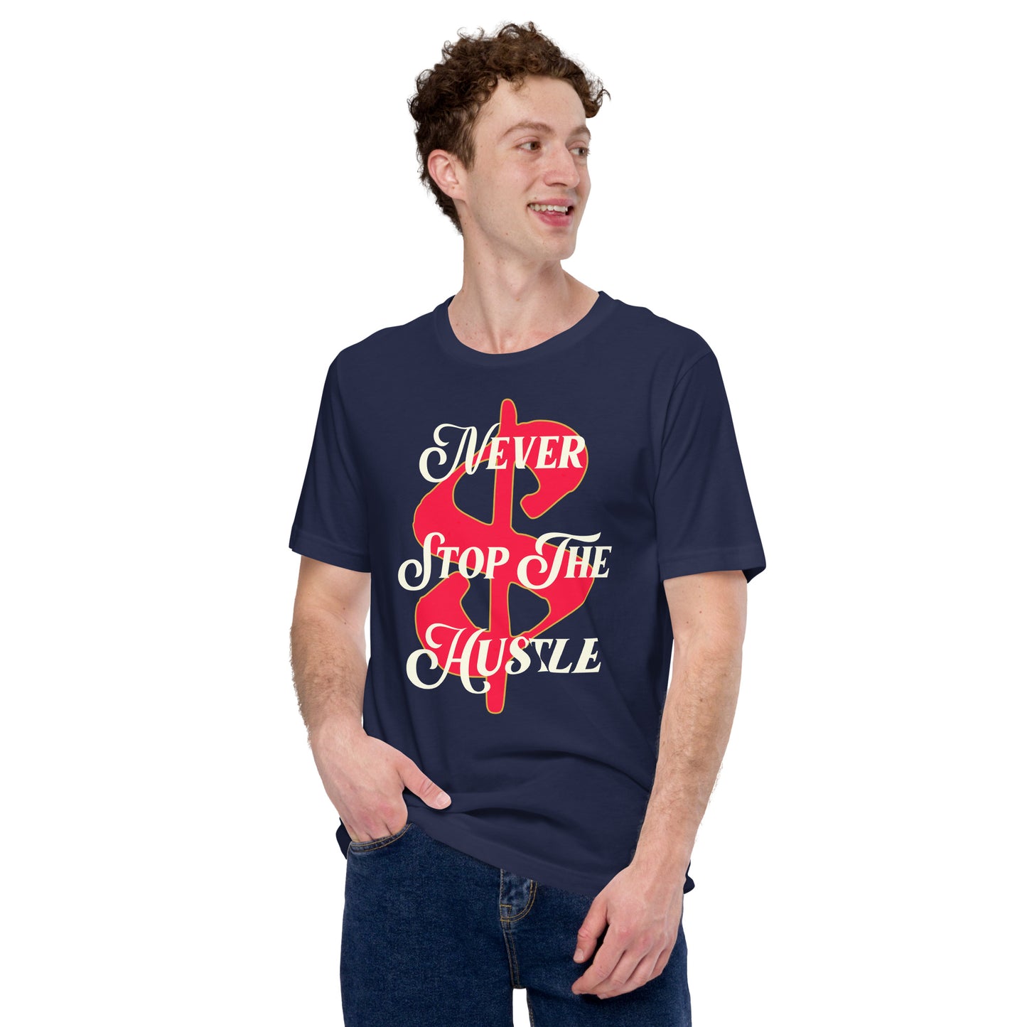 MONEY - Never Stop The Hustle Unisex t-shirt