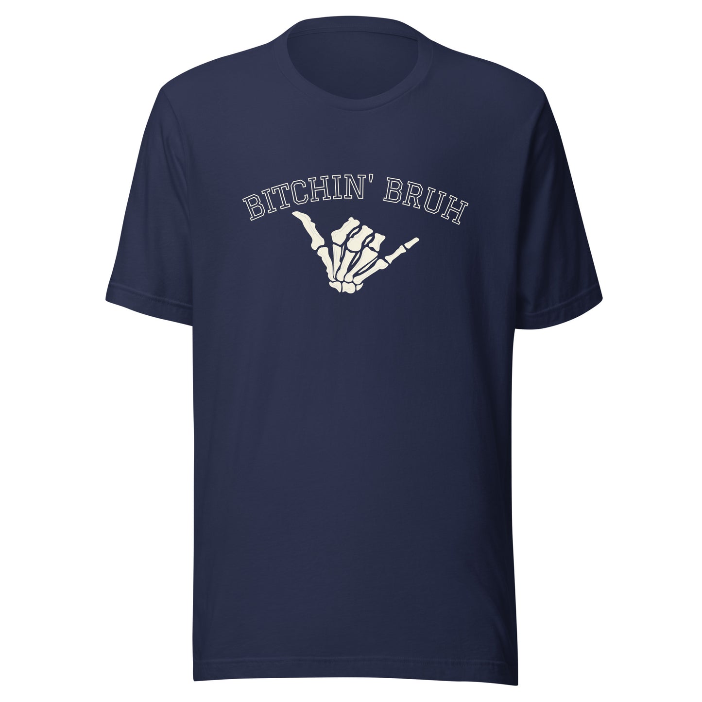Bitchin' Bruh Unisex t-shirt