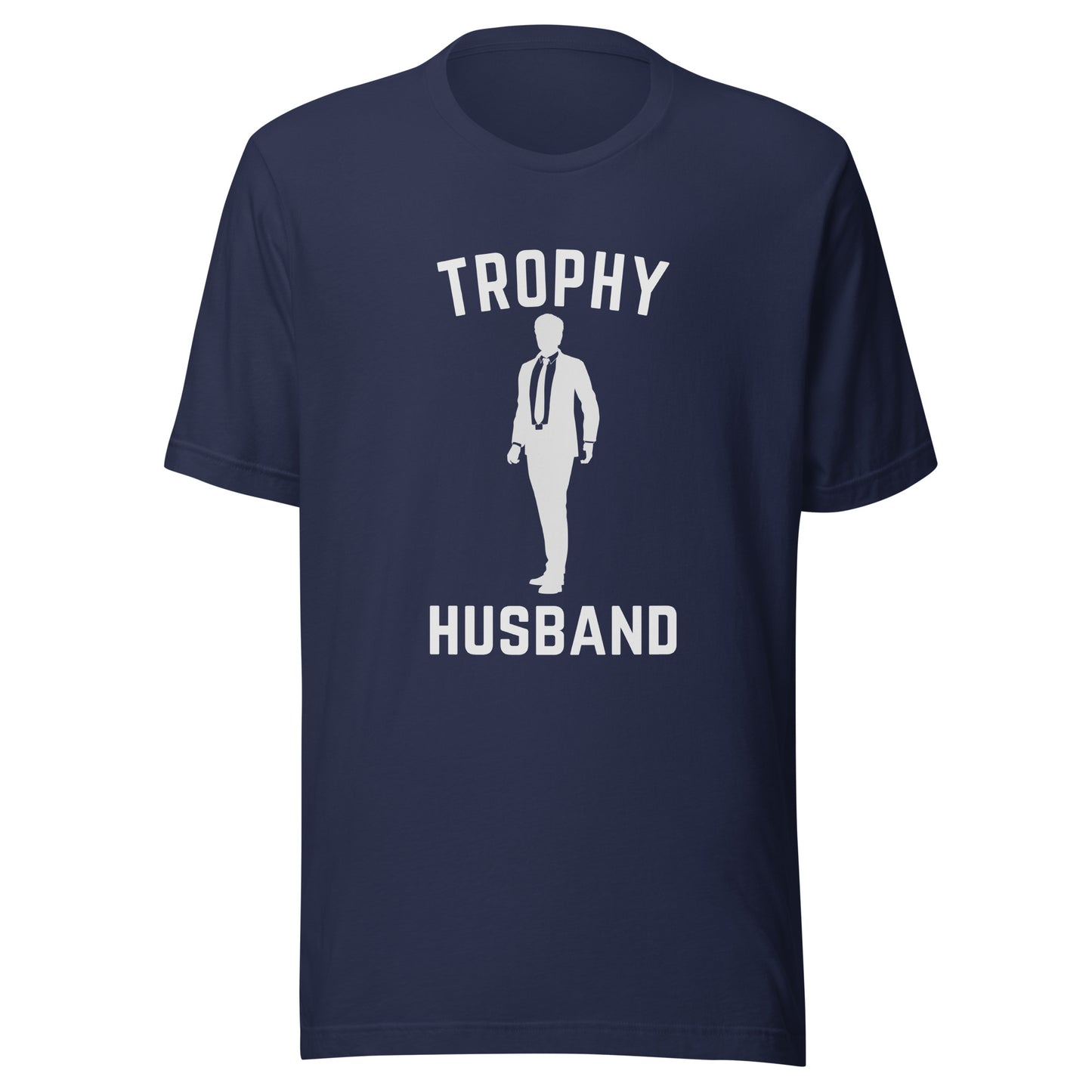 Trophy Husband Unisex t-shirt