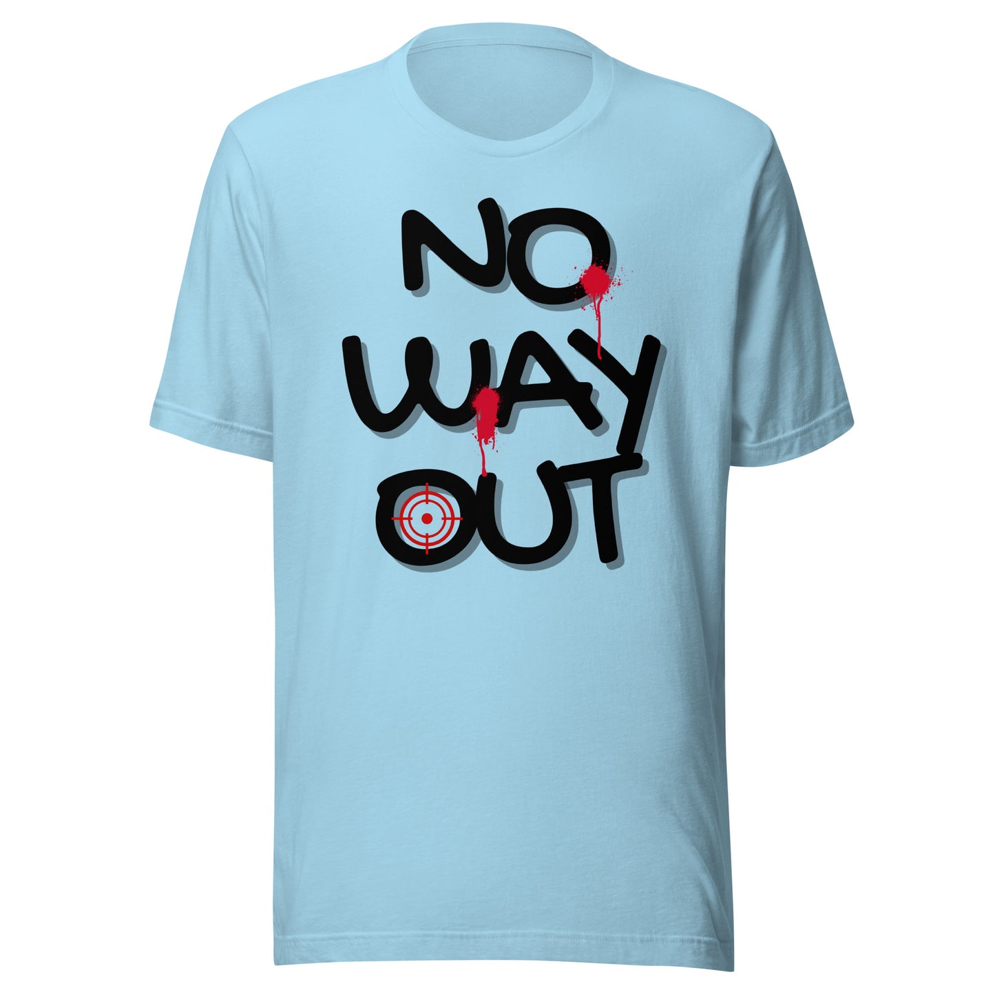 NO WAY OUT Unisex t-shirt