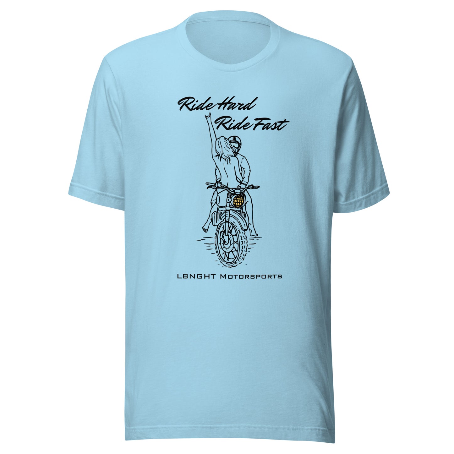 Ride Hard Ride Fast Unisex t-shirt