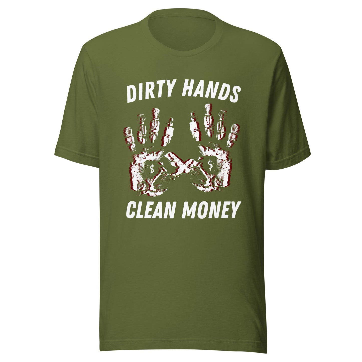 Dirty Hands Clean Money Unisex t-shirt