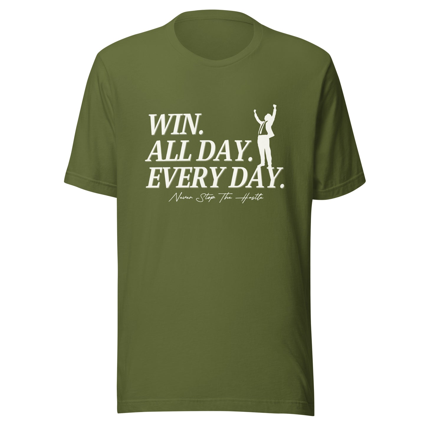 Win. All day. Every day. Unisex t-shirt