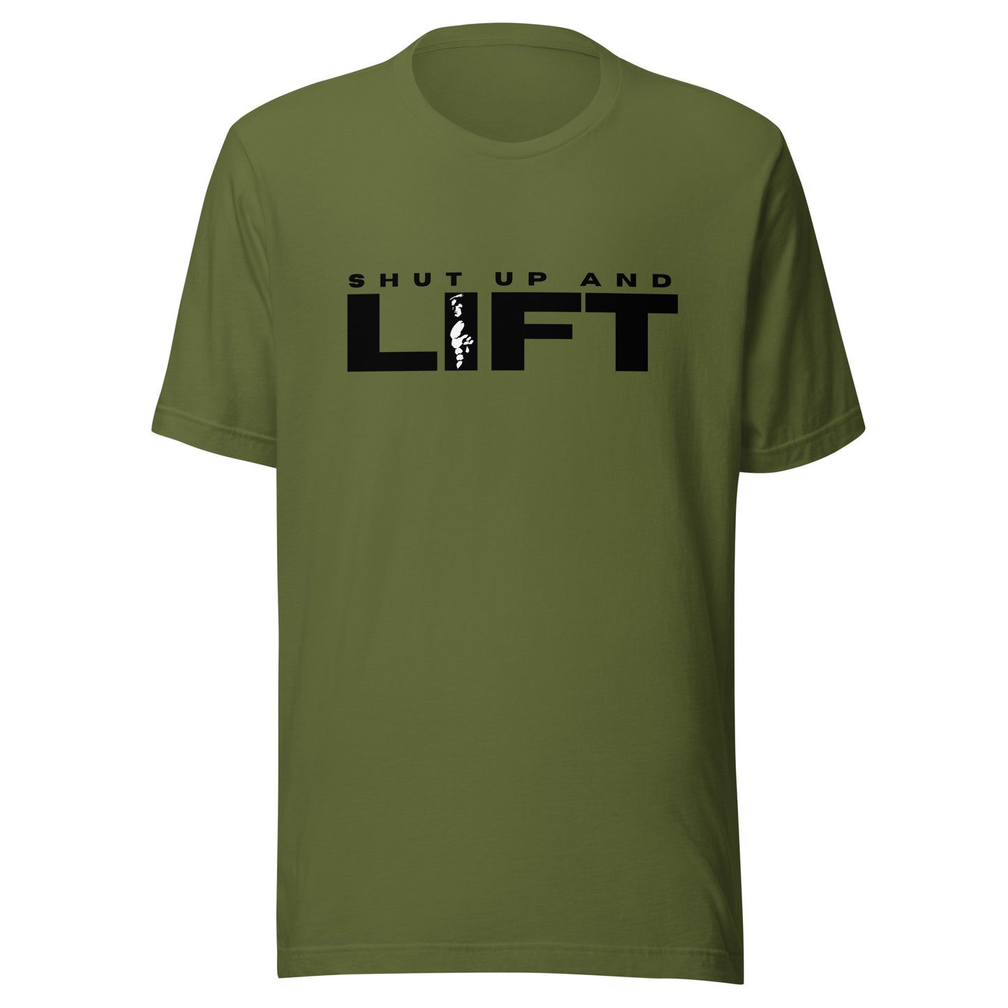 Shut up and LIFT Unisex t-shirt