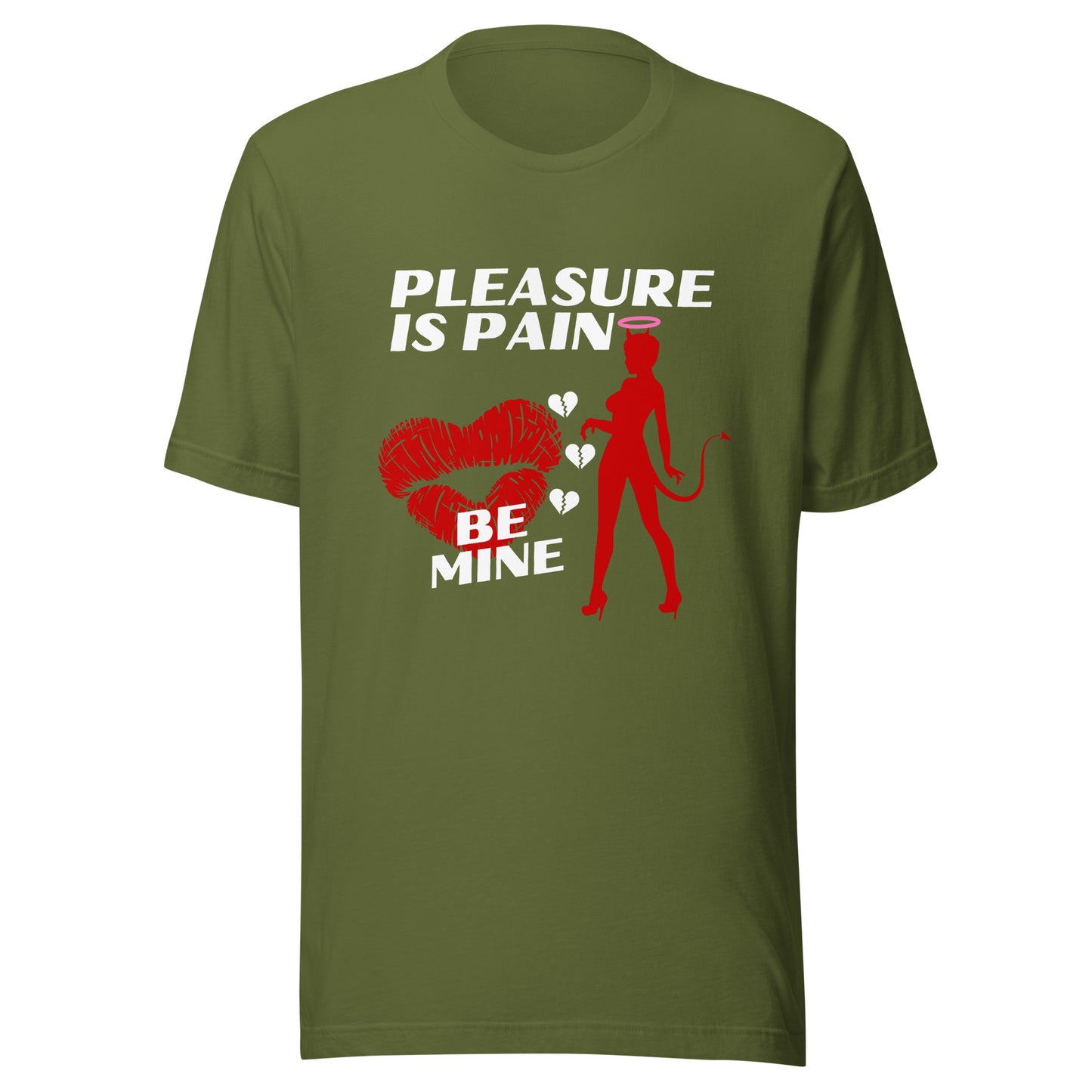 Pleasure Is Pain - BE MINE Unisex t-shirt