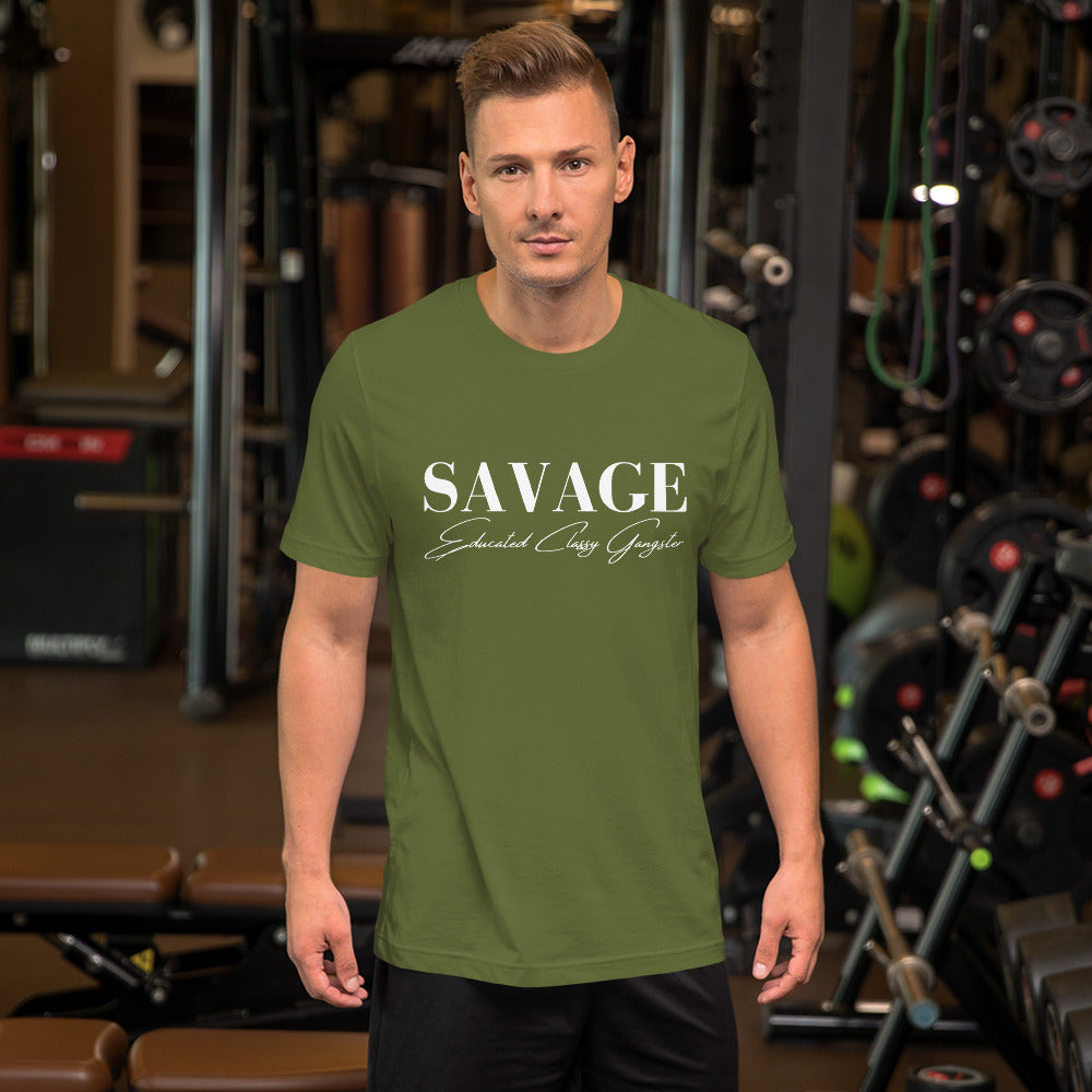 Educated. Classy. Gangster. SAVAGE. Unisex t-shirt
