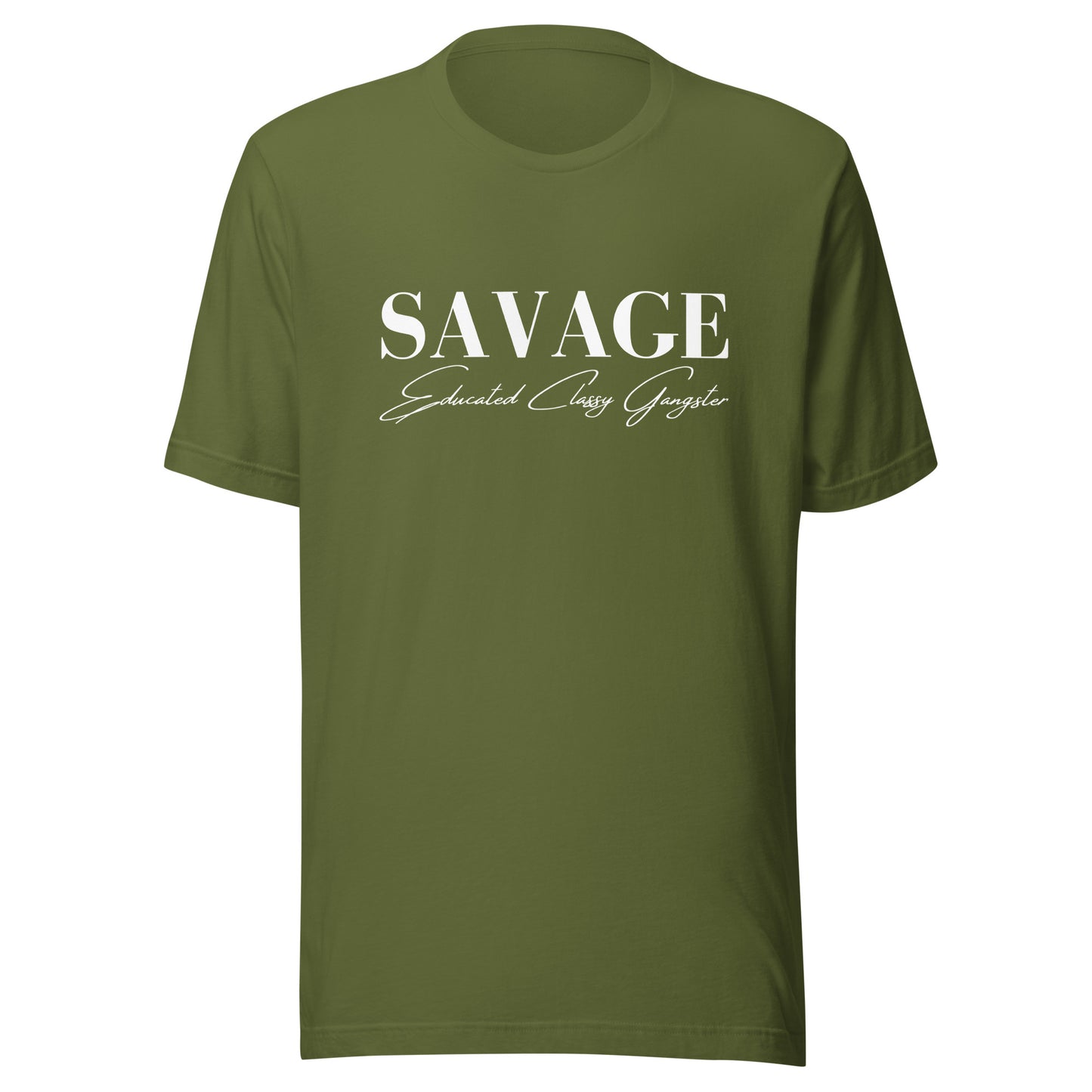Educated. Classy. Gangster. SAVAGE. Unisex t-shirt