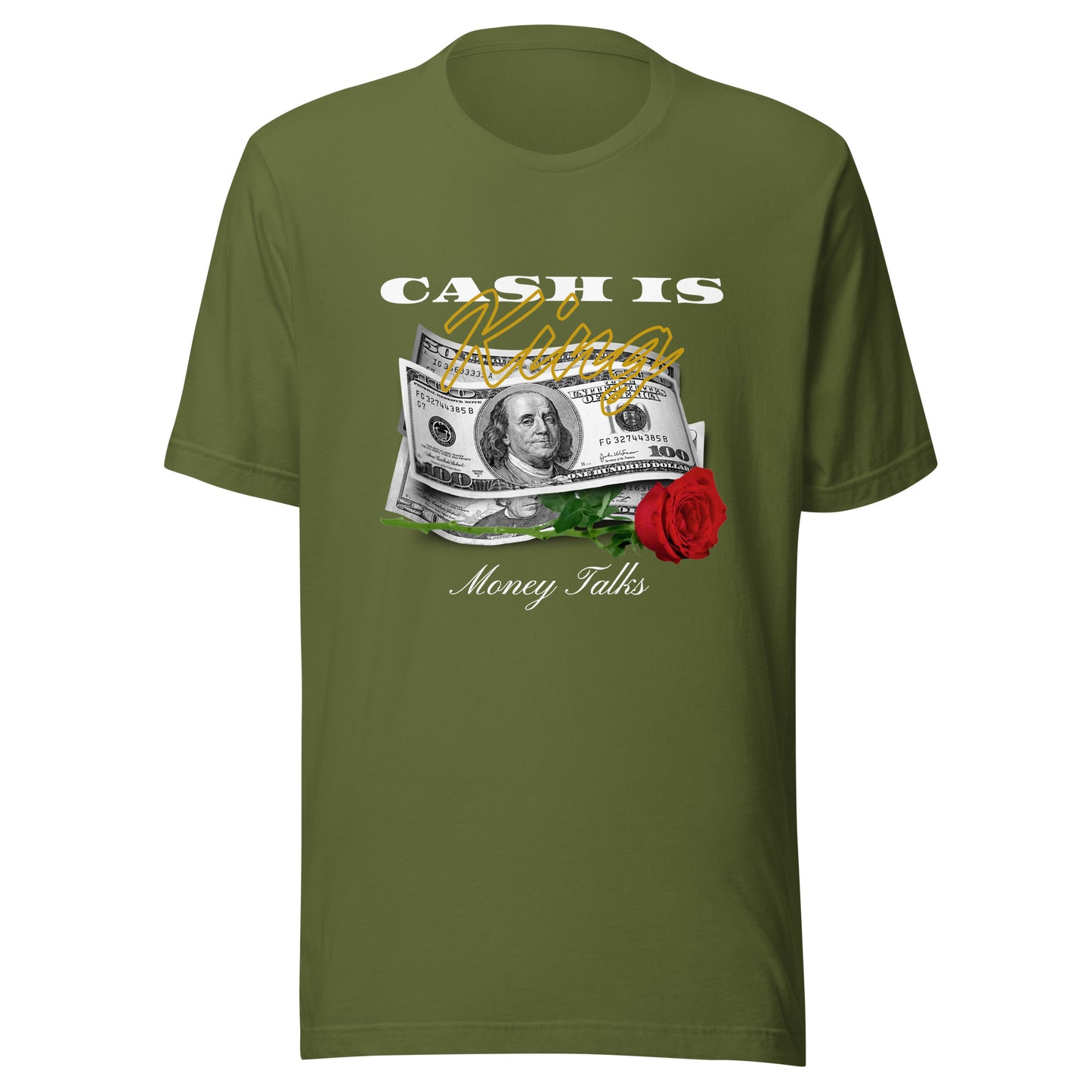 Cash is KING - Money TALKS Unisex t-shirt
