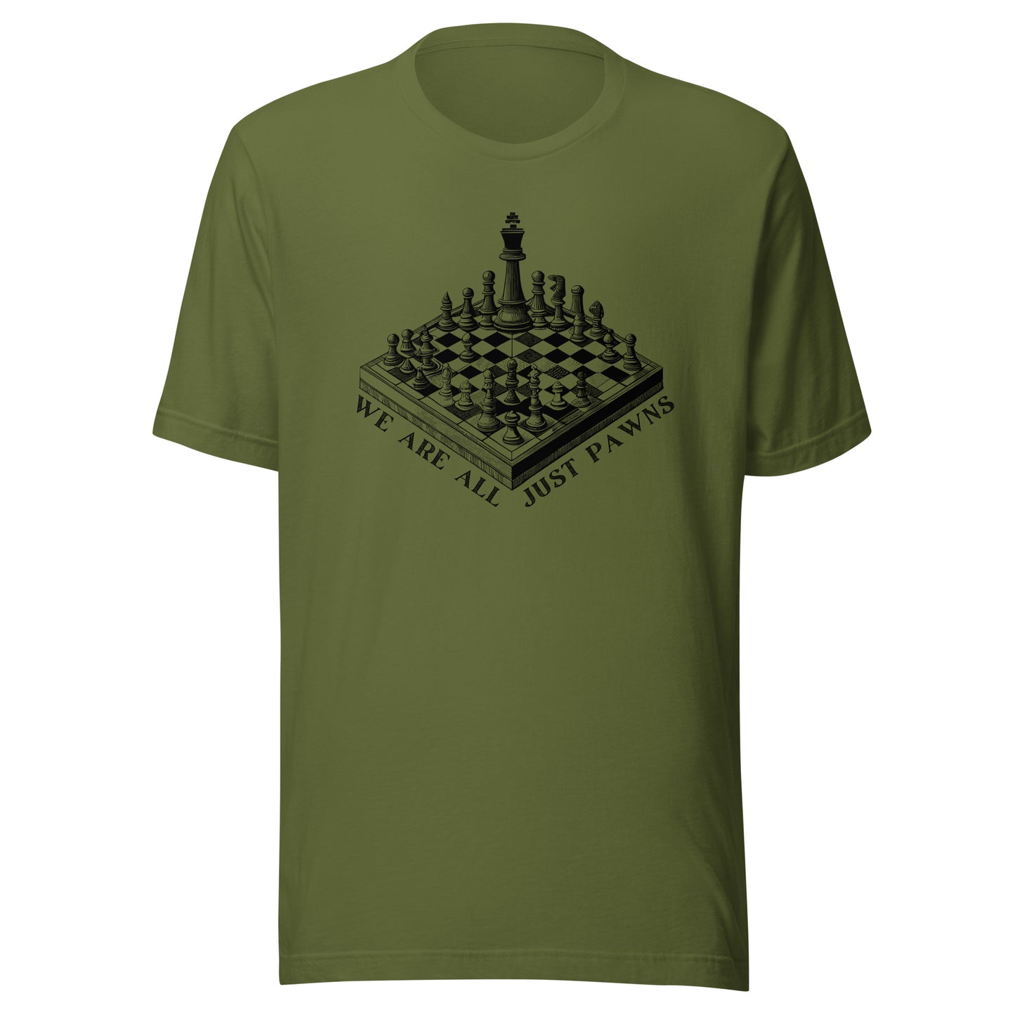 We are all just PAWNS Unisex t-shirt