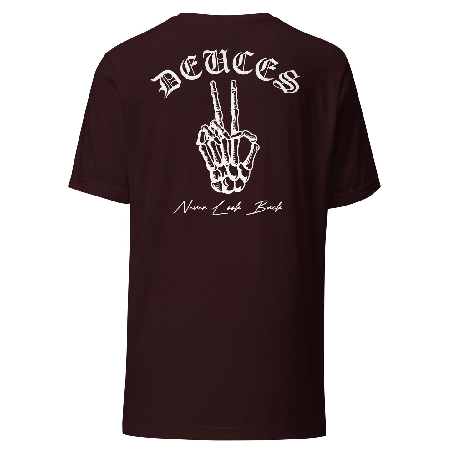 DEUCES - Never Look Back Unisex t-shirt