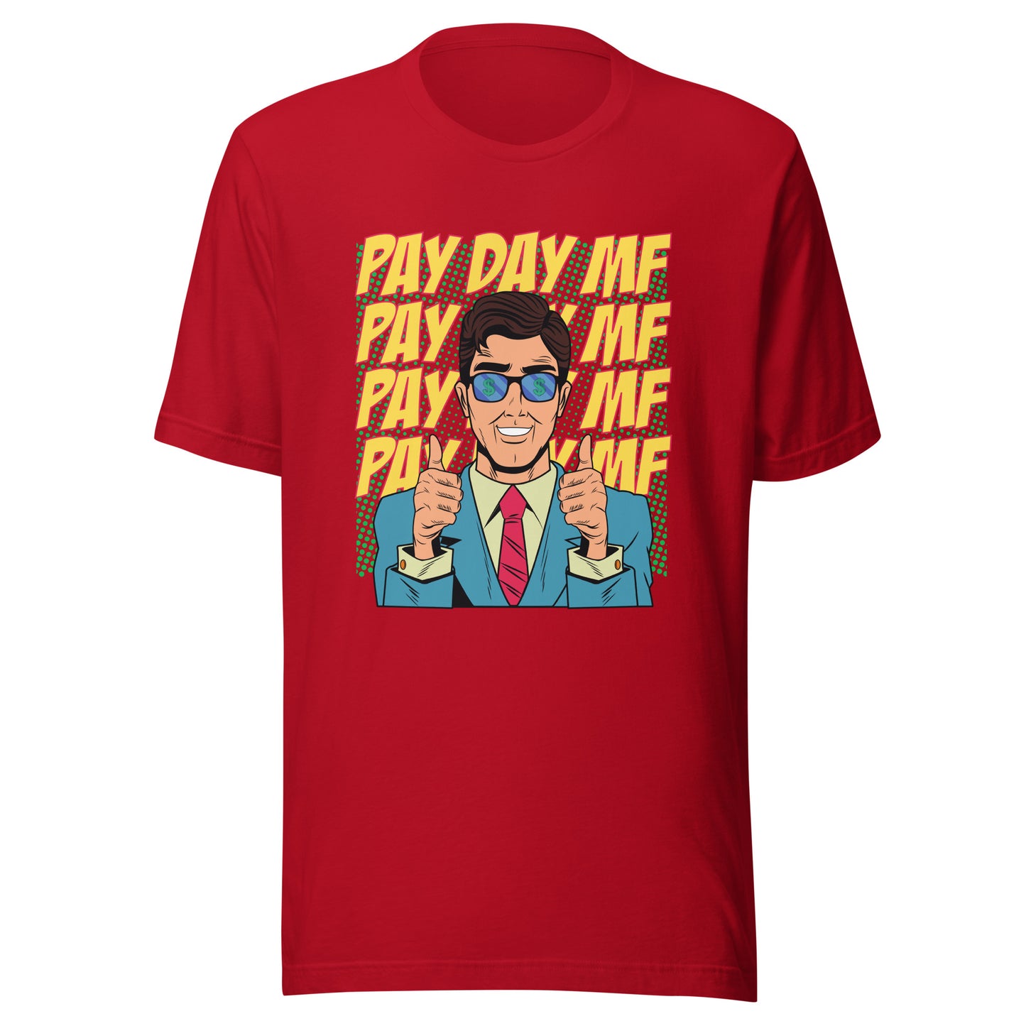 Pop Art PAY DAY MF Unisex t-shirt