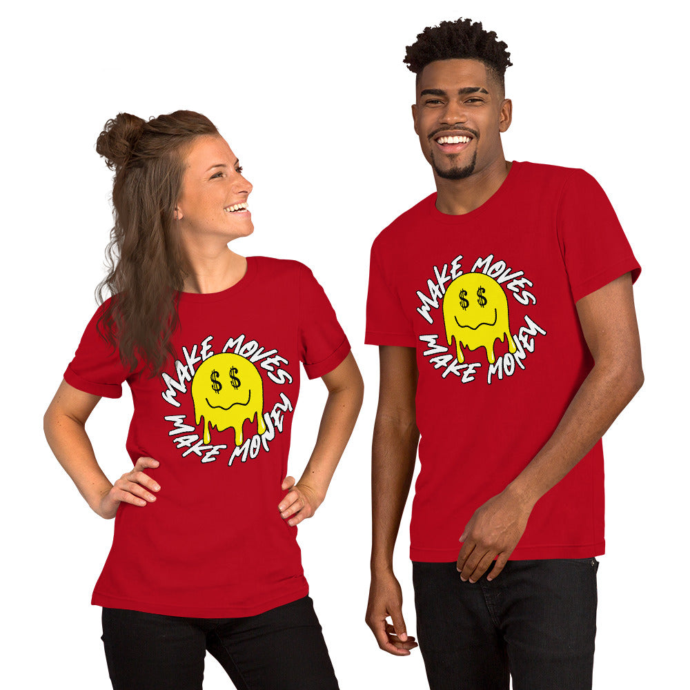 Smile - Make Moves Make Money Unisex t-shirt