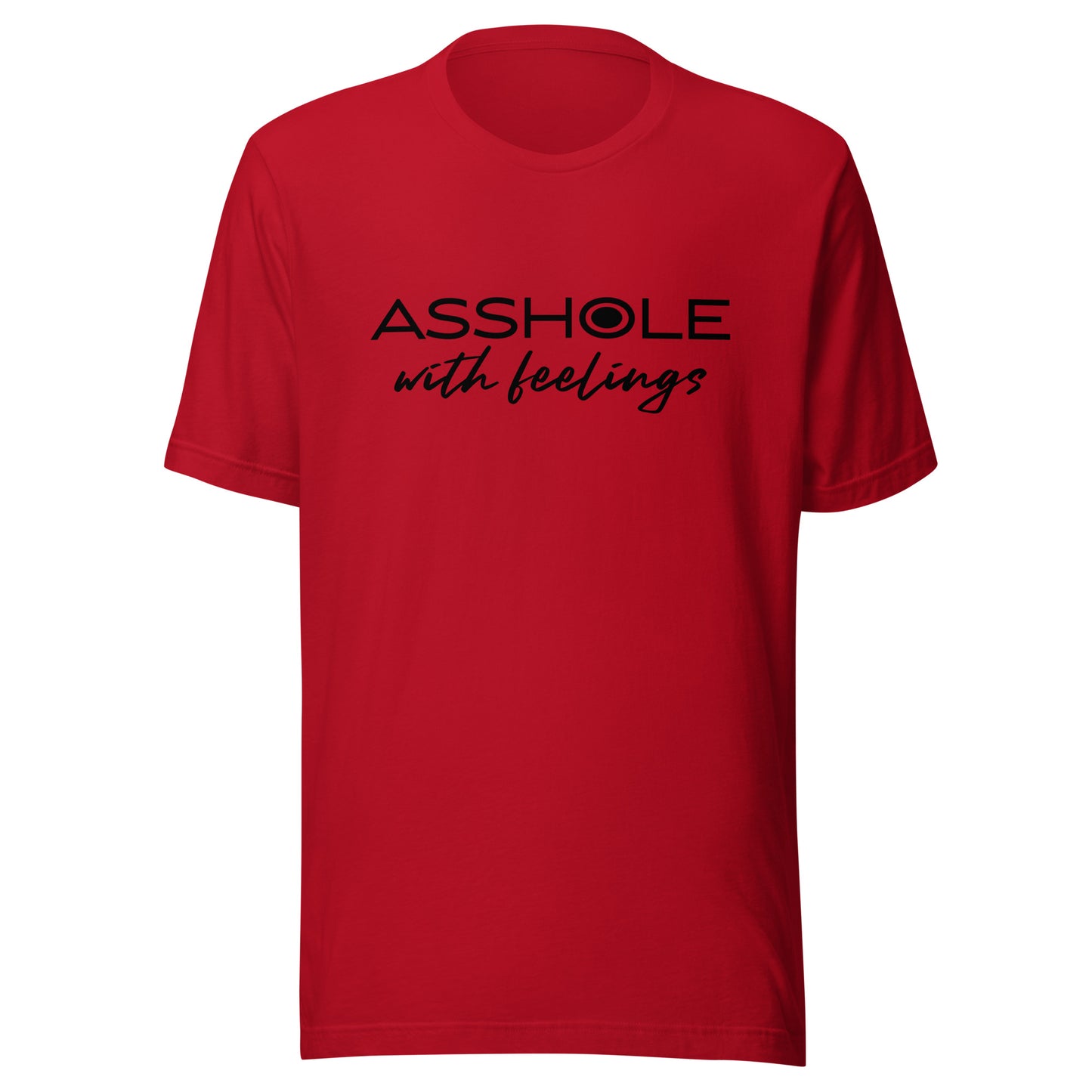 Asshole with feelings Unisex t-shirt