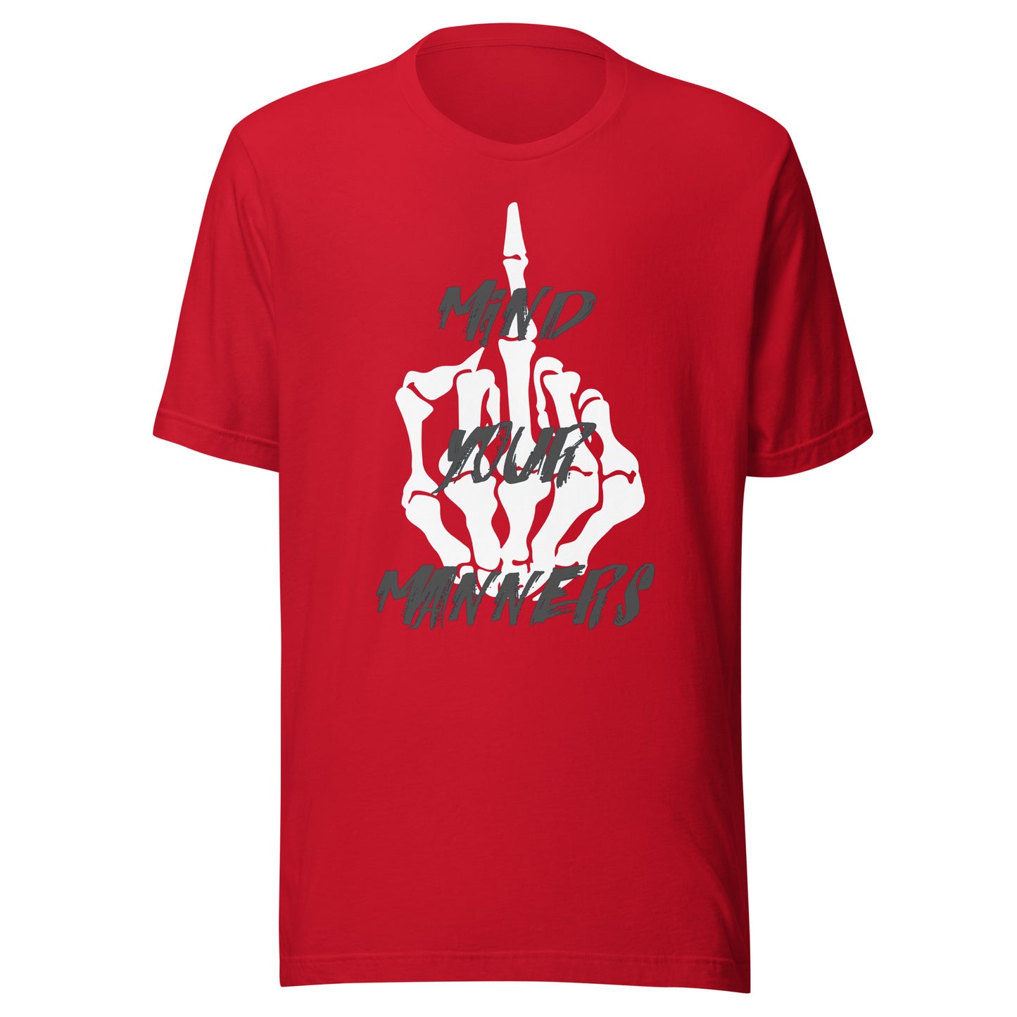 Mind Your Manners Unisex t-shirt