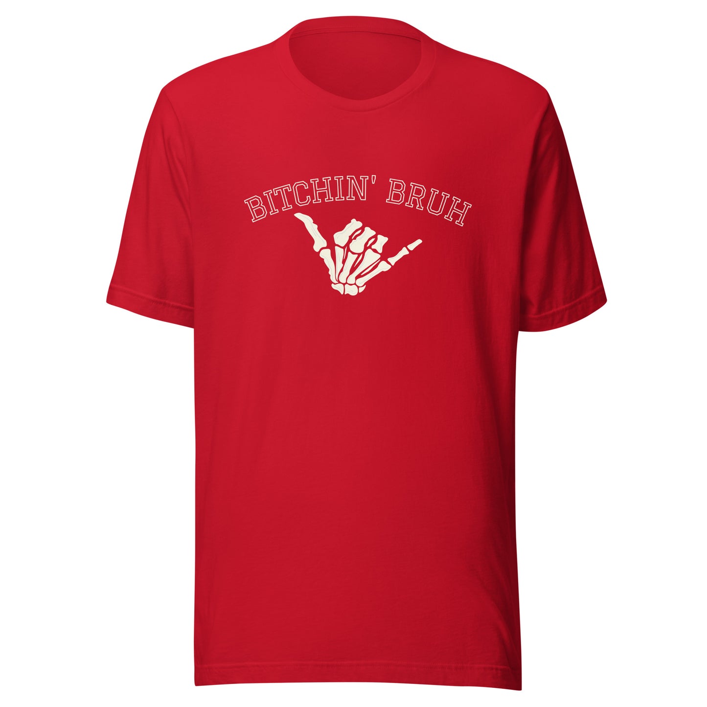 Bitchin' Bruh Unisex t-shirt