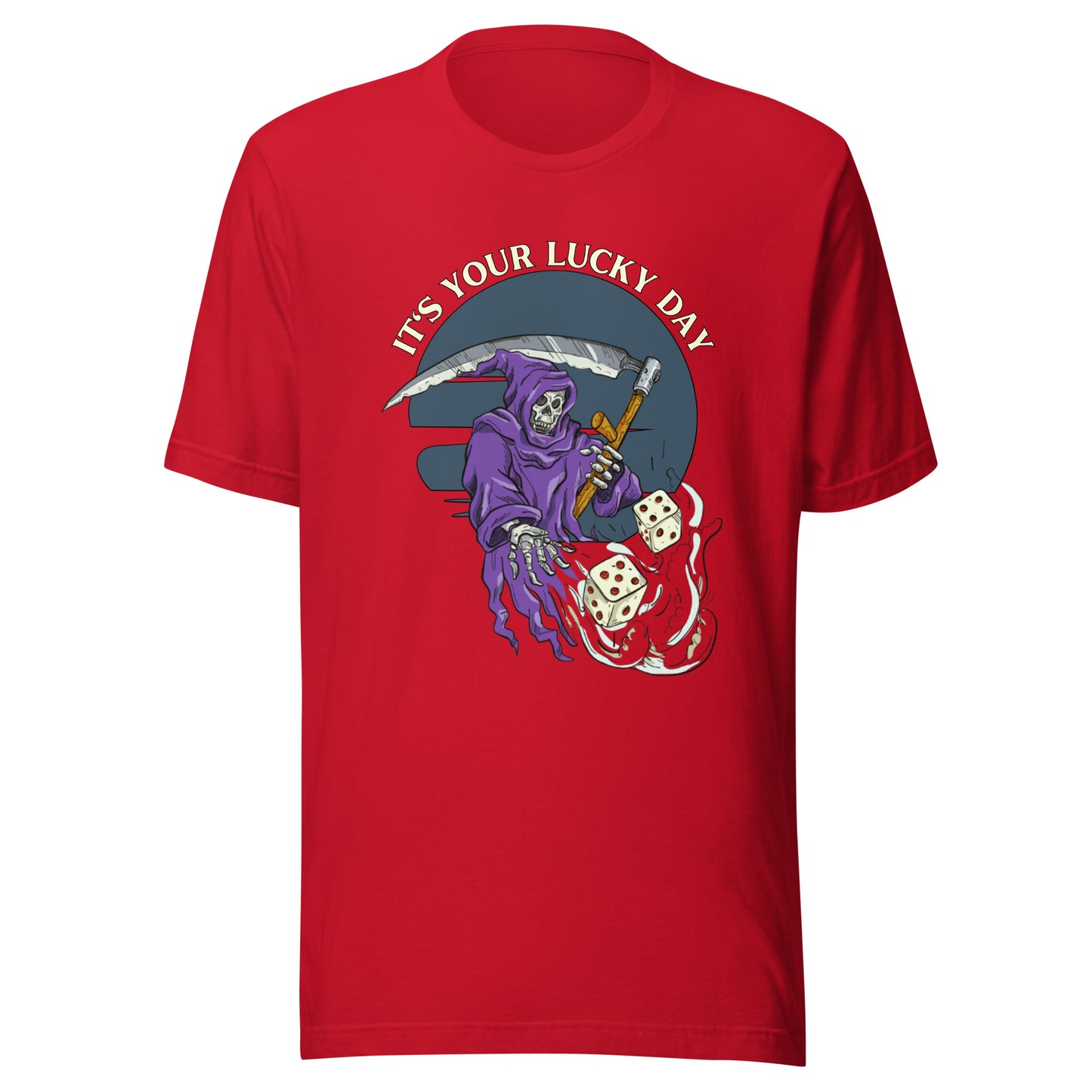 It's Your Lucky Day Reaper Unisex t-shirt