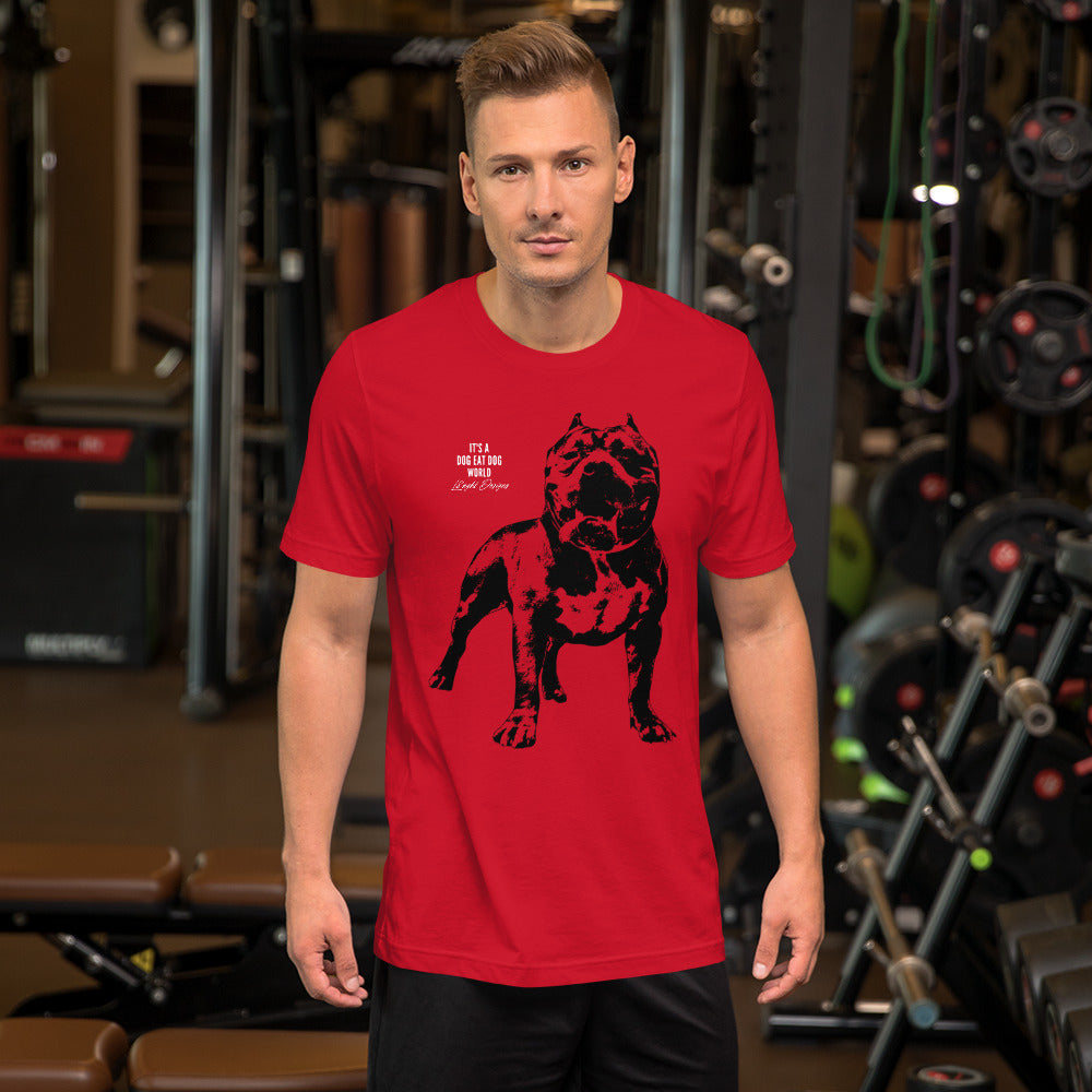 Dog Eat Dog World Unisex t-shirt