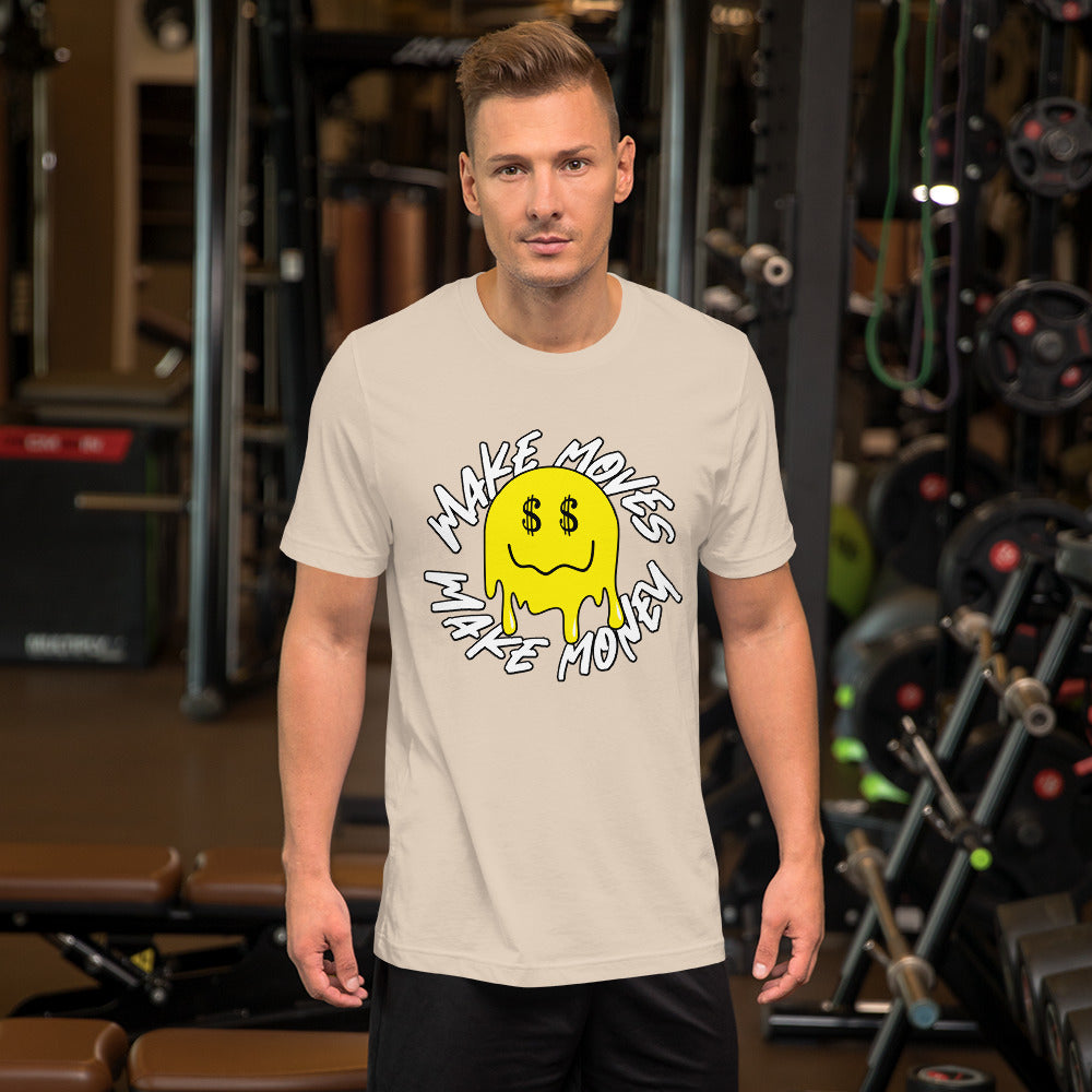 Smile - Make Moves Make Money Unisex t-shirt